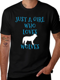 Just a Girl Who Loves Wolves T-Shirt