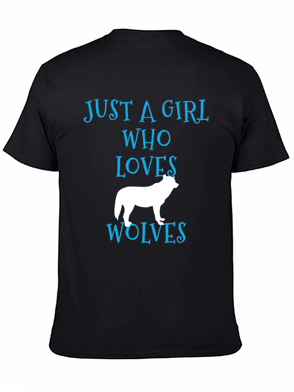 Just a Girl Who Loves Wolves T-Shirt