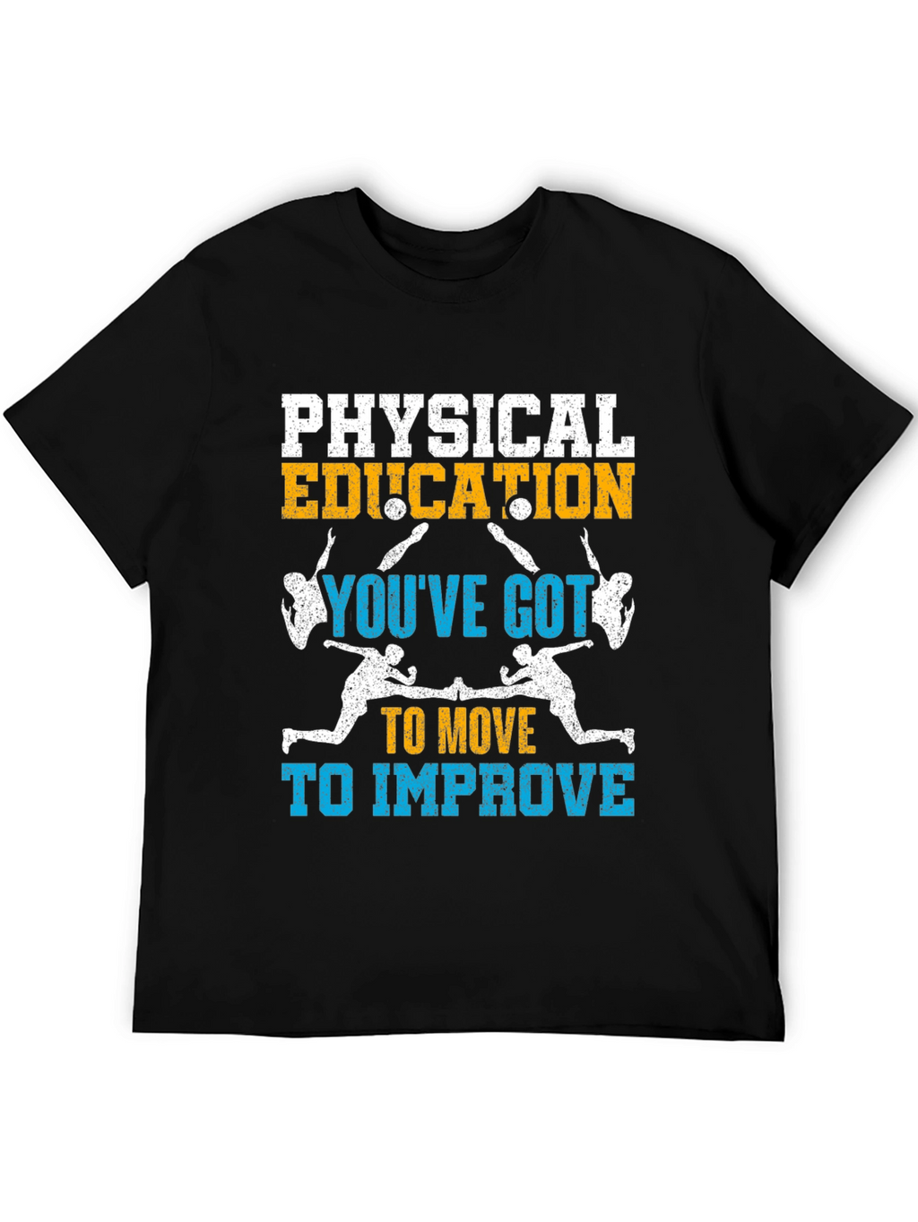 Physical Education: Move to Improve Black T-Shirt