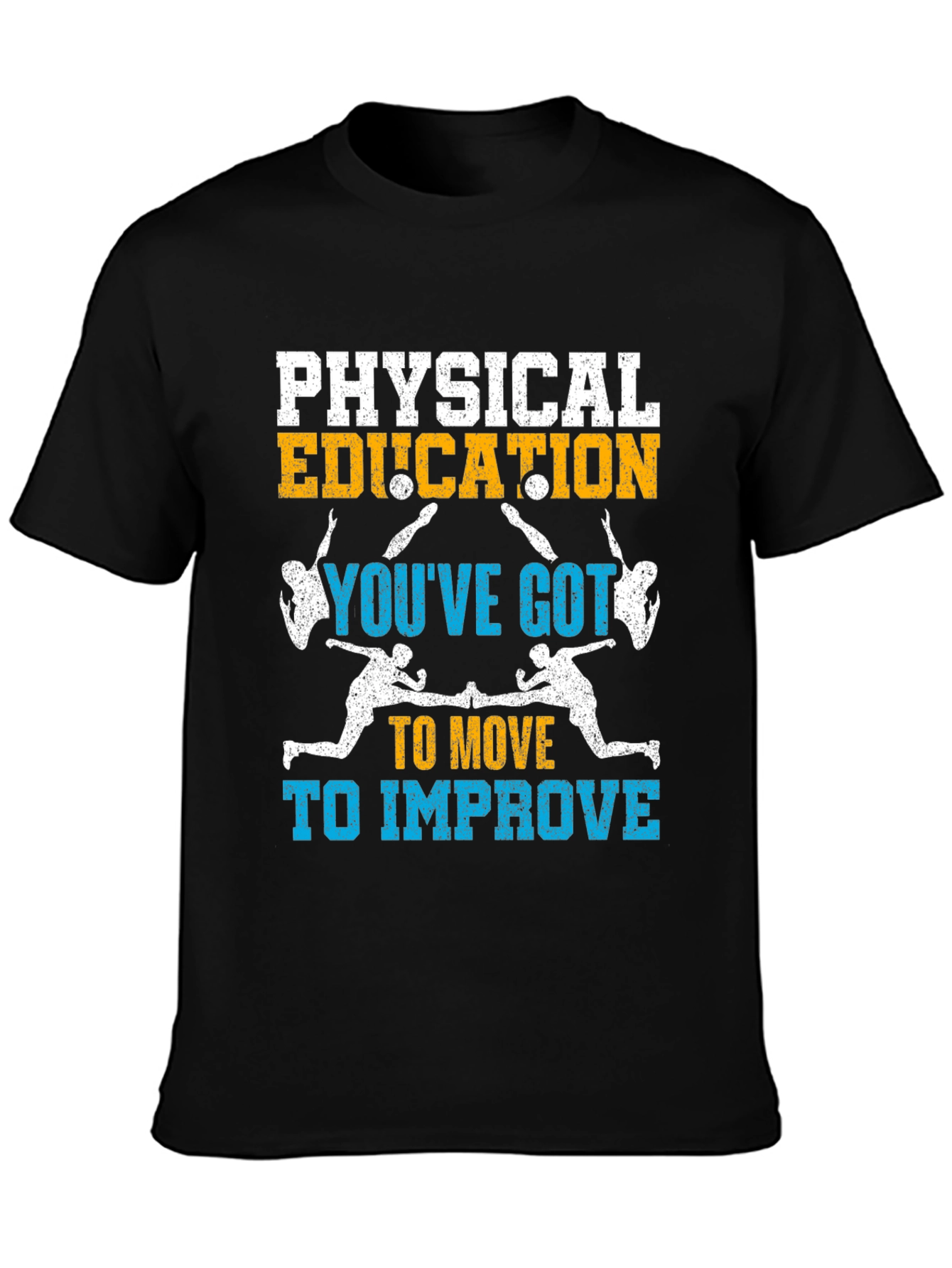 Physical Education: Move to Improve Black T-Shirt