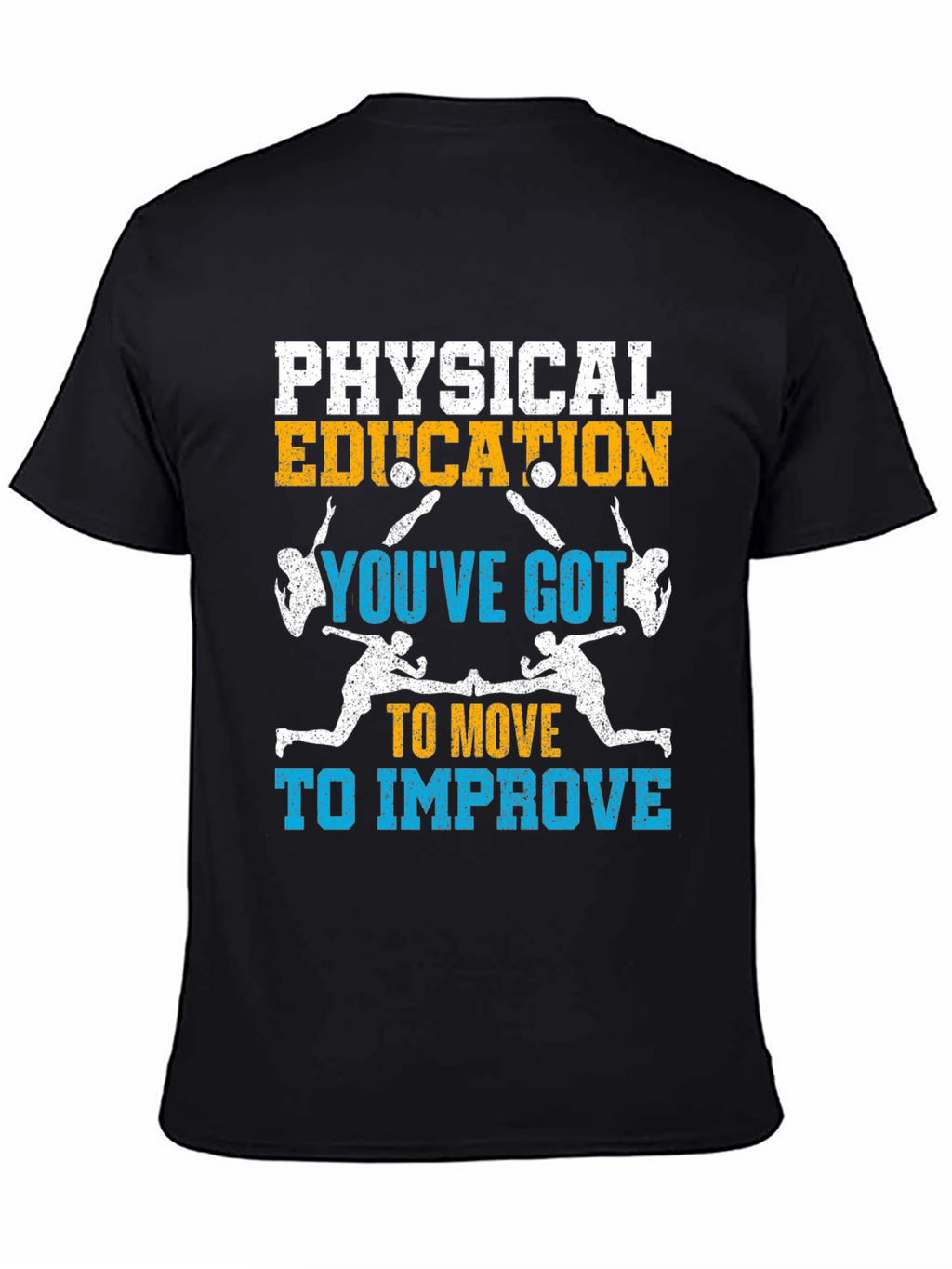 Physical Education: Move to Improve Black T-Shirt