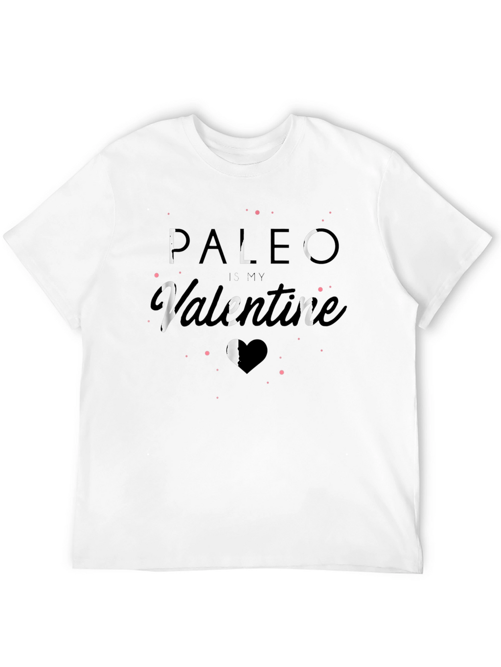 Paleo Is My Valentine T-Shirt