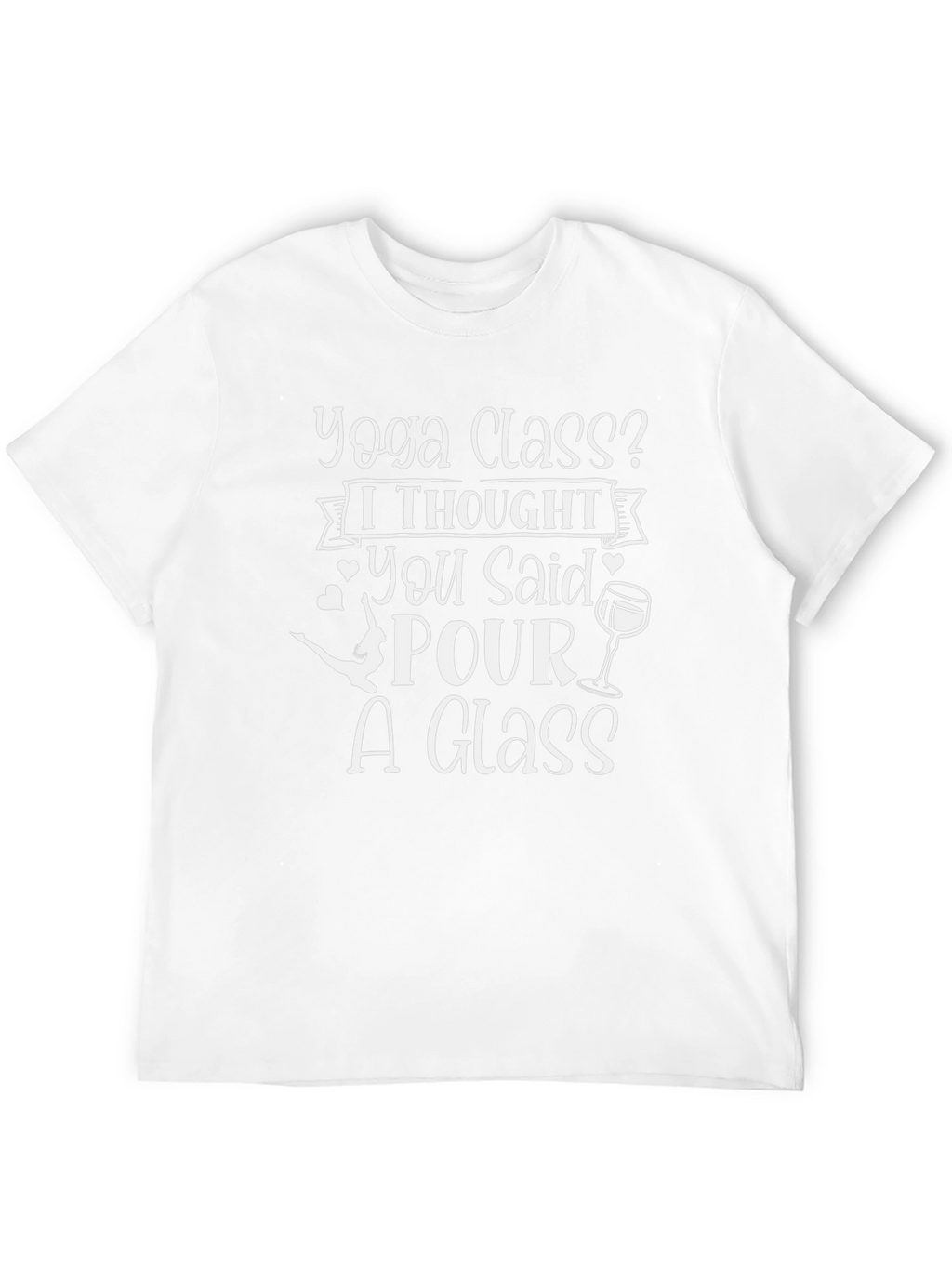 Yoga Class? Pour A Glass Graphic Tee - Unisex