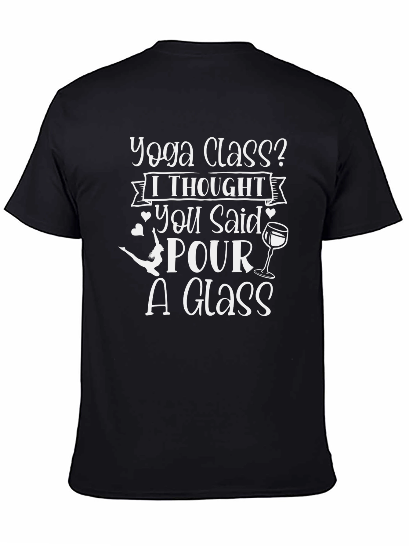 Yoga Class? Pour A Glass Graphic Tee - Unisex
