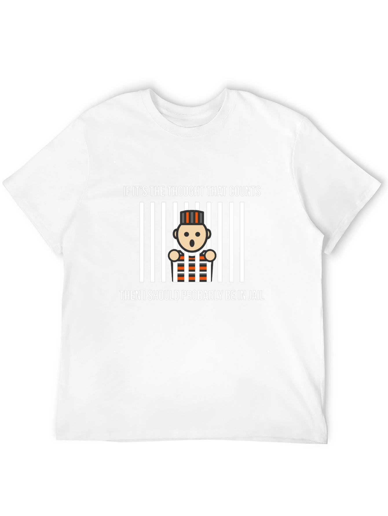 Funny Jail Thought T-Shirt