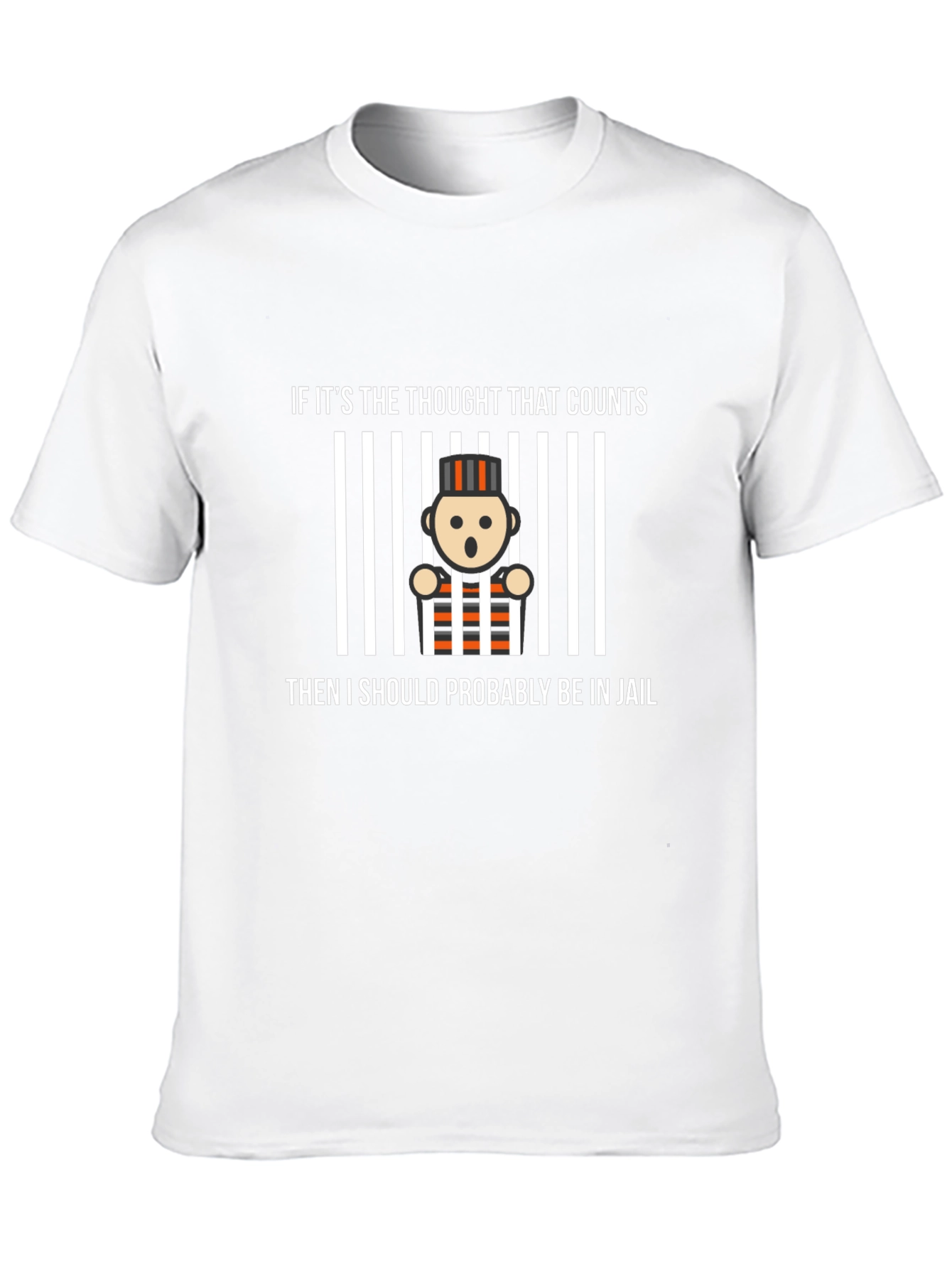 Funny Jail Thought T-Shirt