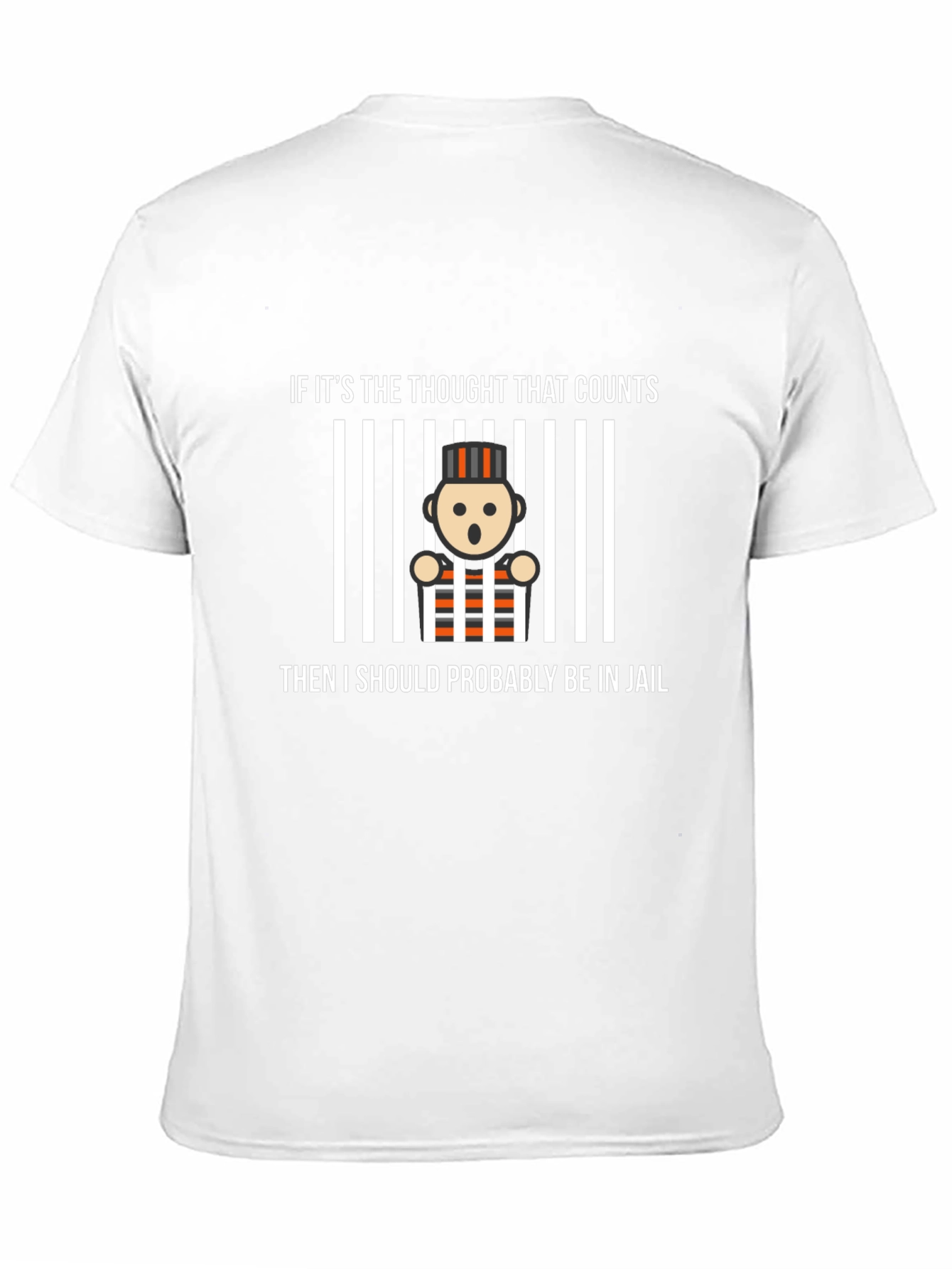 Funny Jail Thought T-Shirt