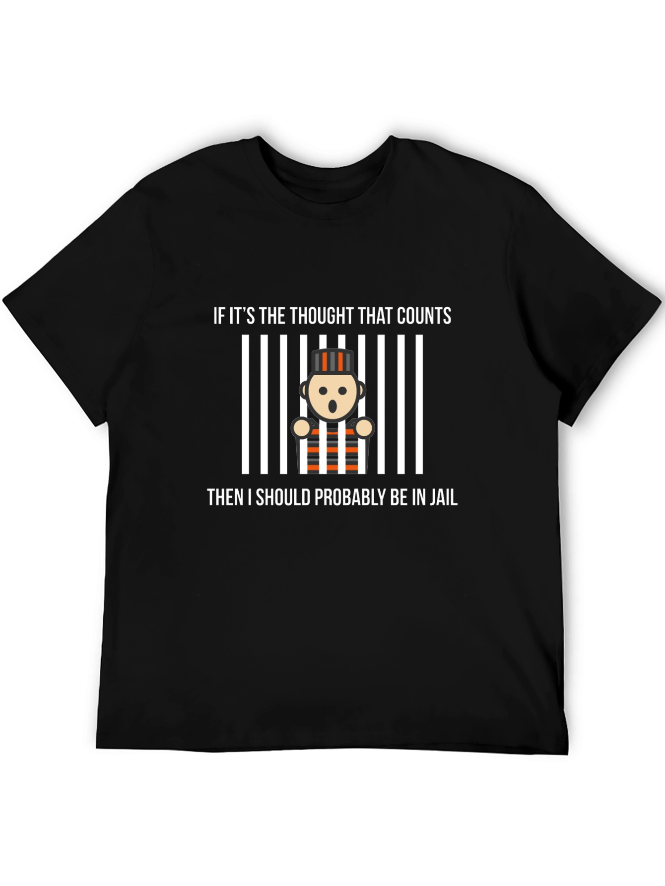 Funny Jail Thought T-Shirt