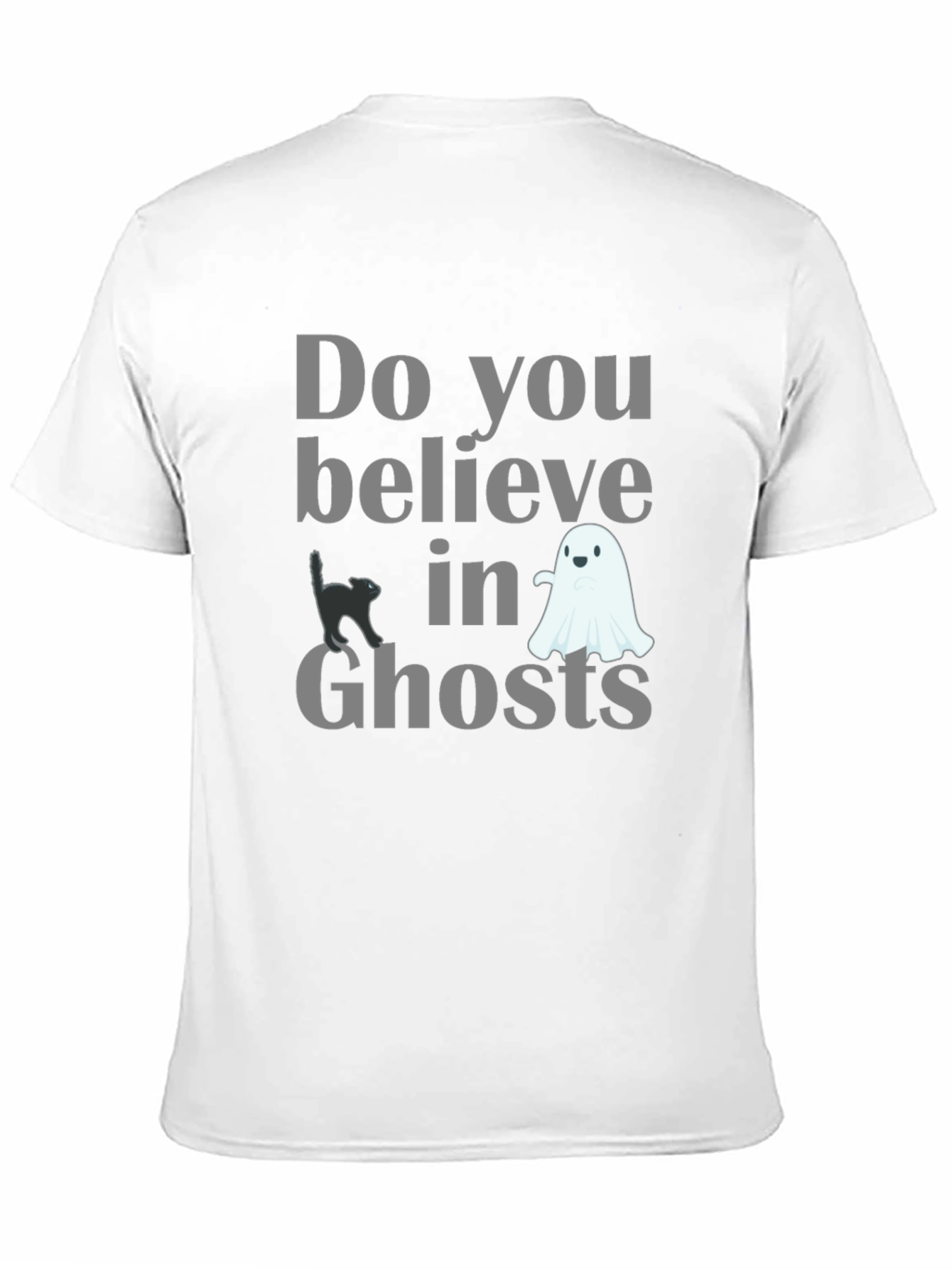 Do You Believe in Ghosts Graphic Tee