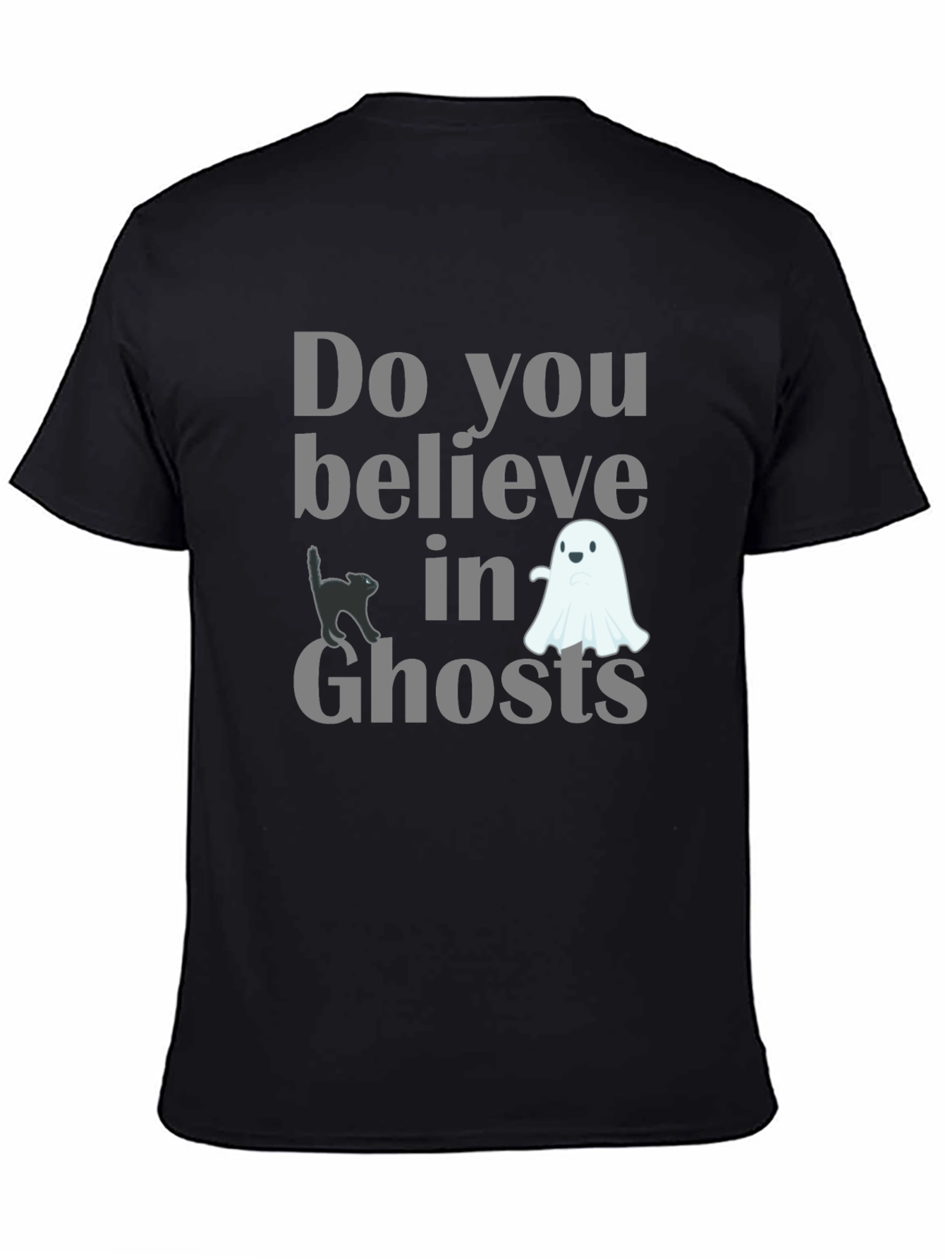 Do You Believe in Ghosts Graphic Tee