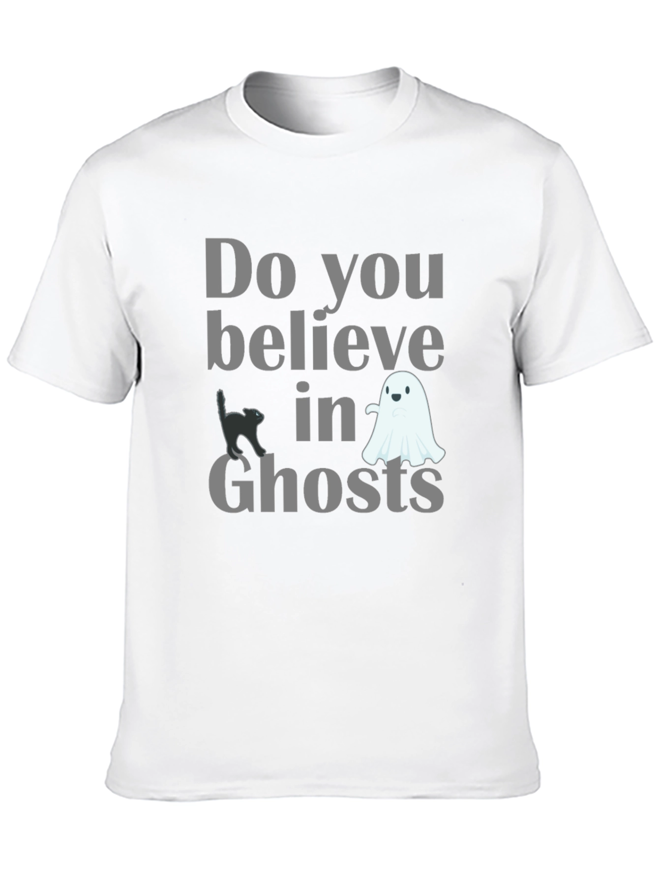 Do You Believe in Ghosts Graphic Tee