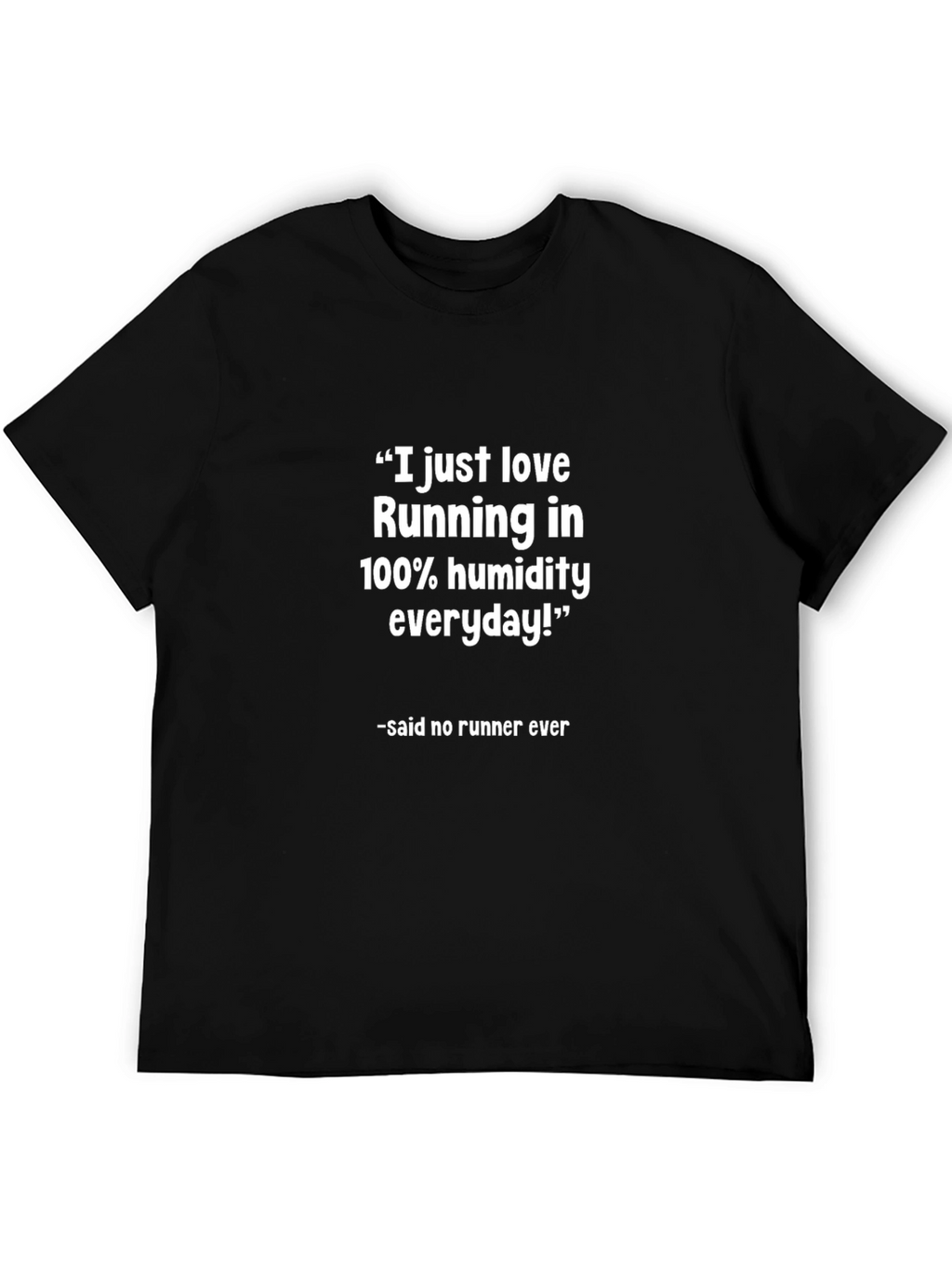 Funny Runner T-Shirt - 100% Humidity Running
