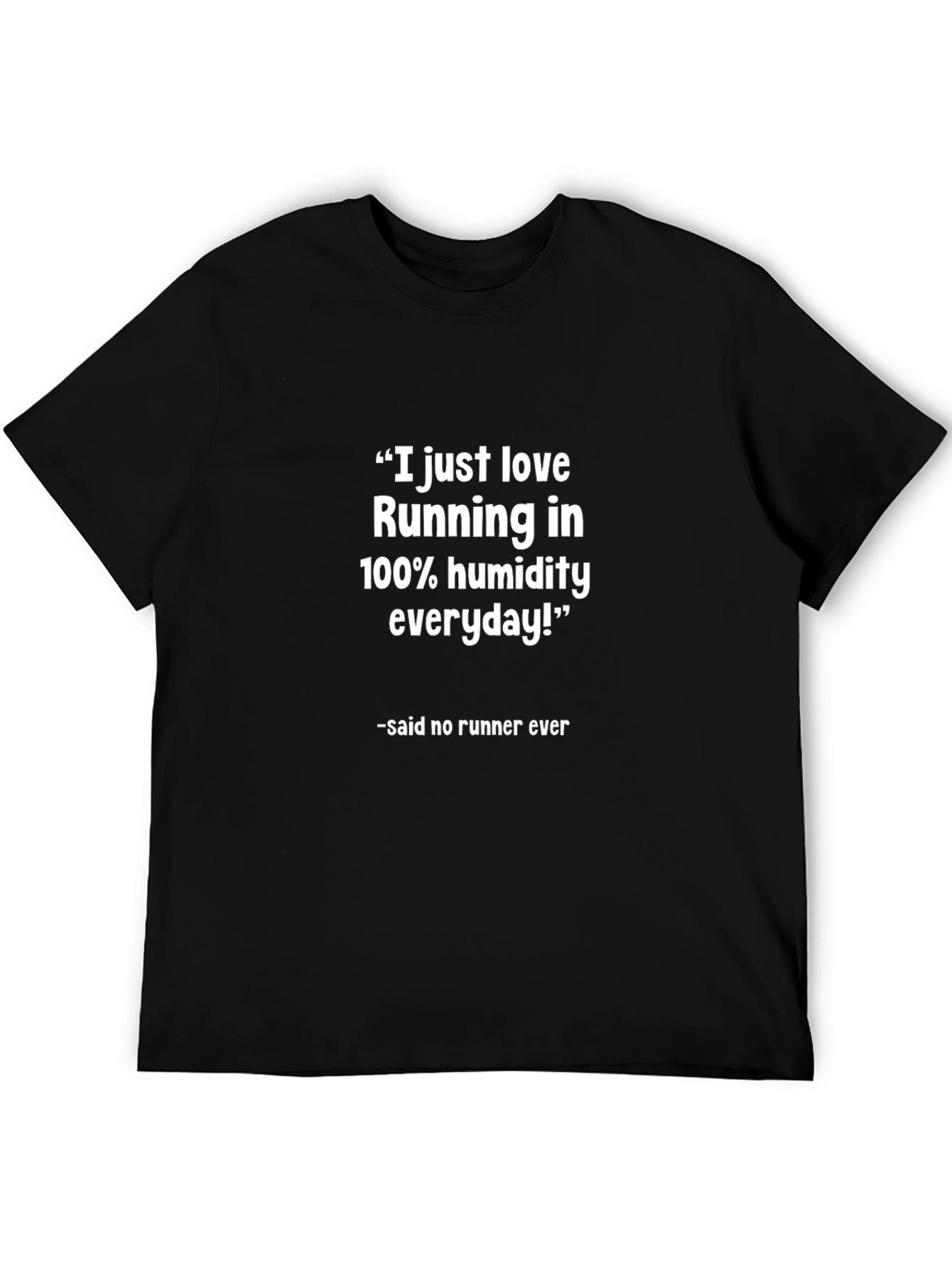 Funny Runner T-Shirt - 100% Humidity Running
