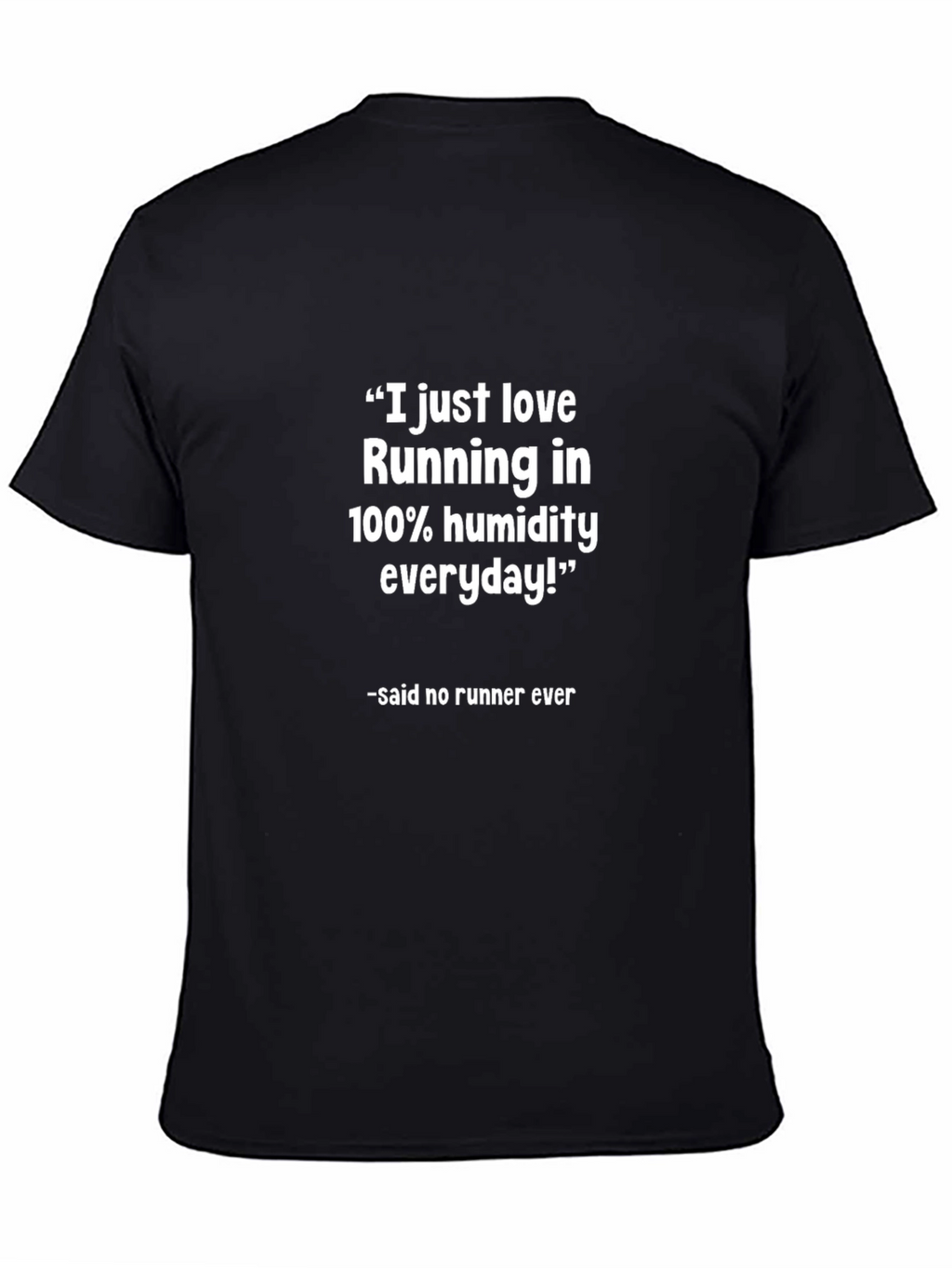 Funny Runner T-Shirt - 100% Humidity Running
