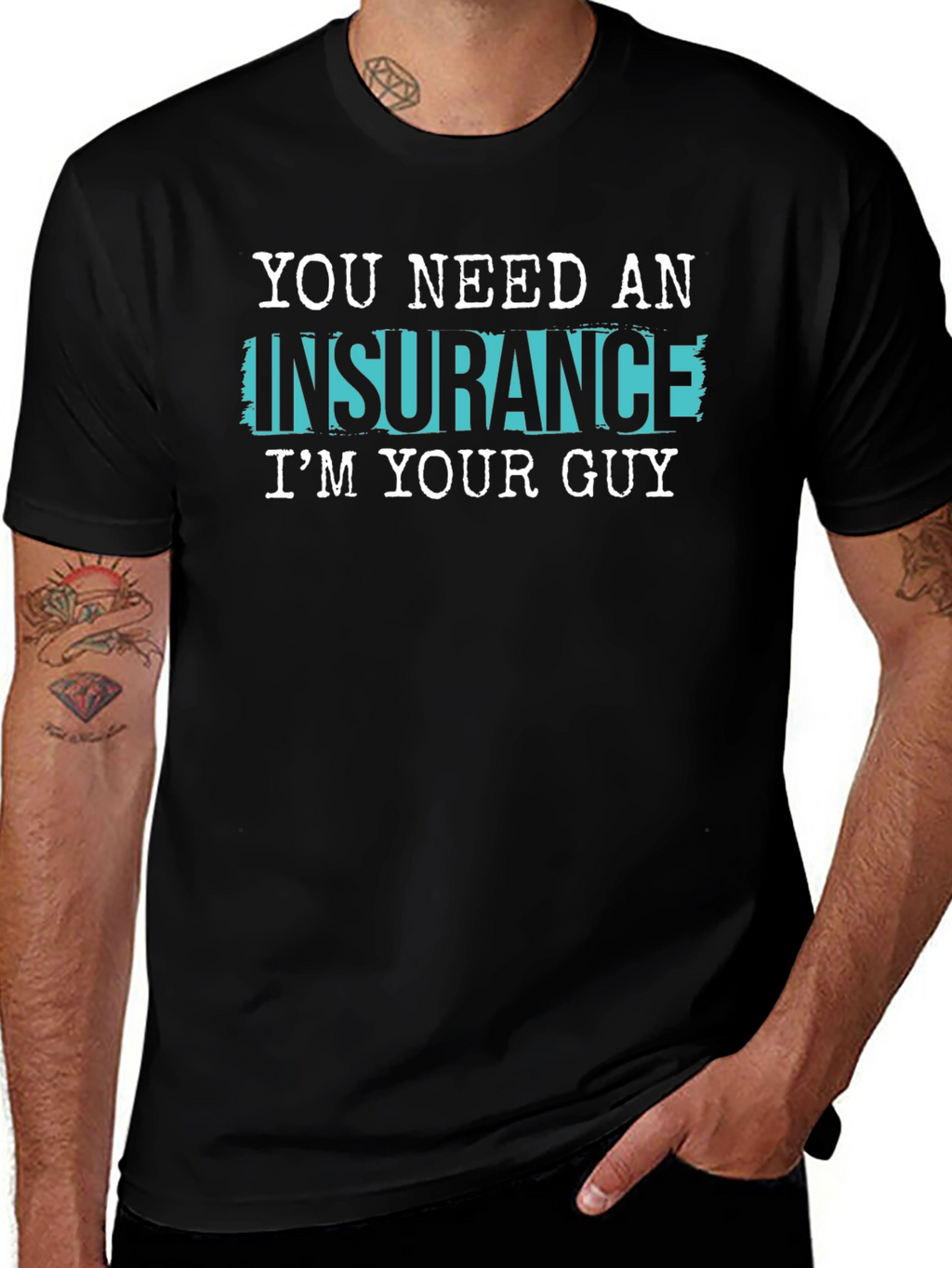Insurance Guy T-Shirt - Funny Slogan Tee