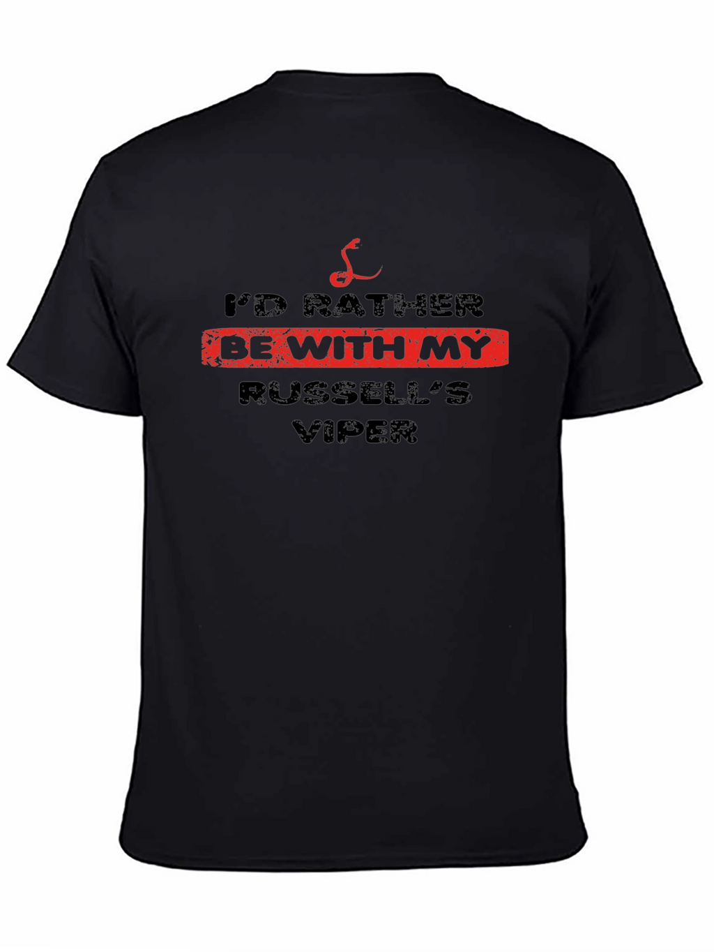 Id Rather Be With My Russells Viper T-Shirt