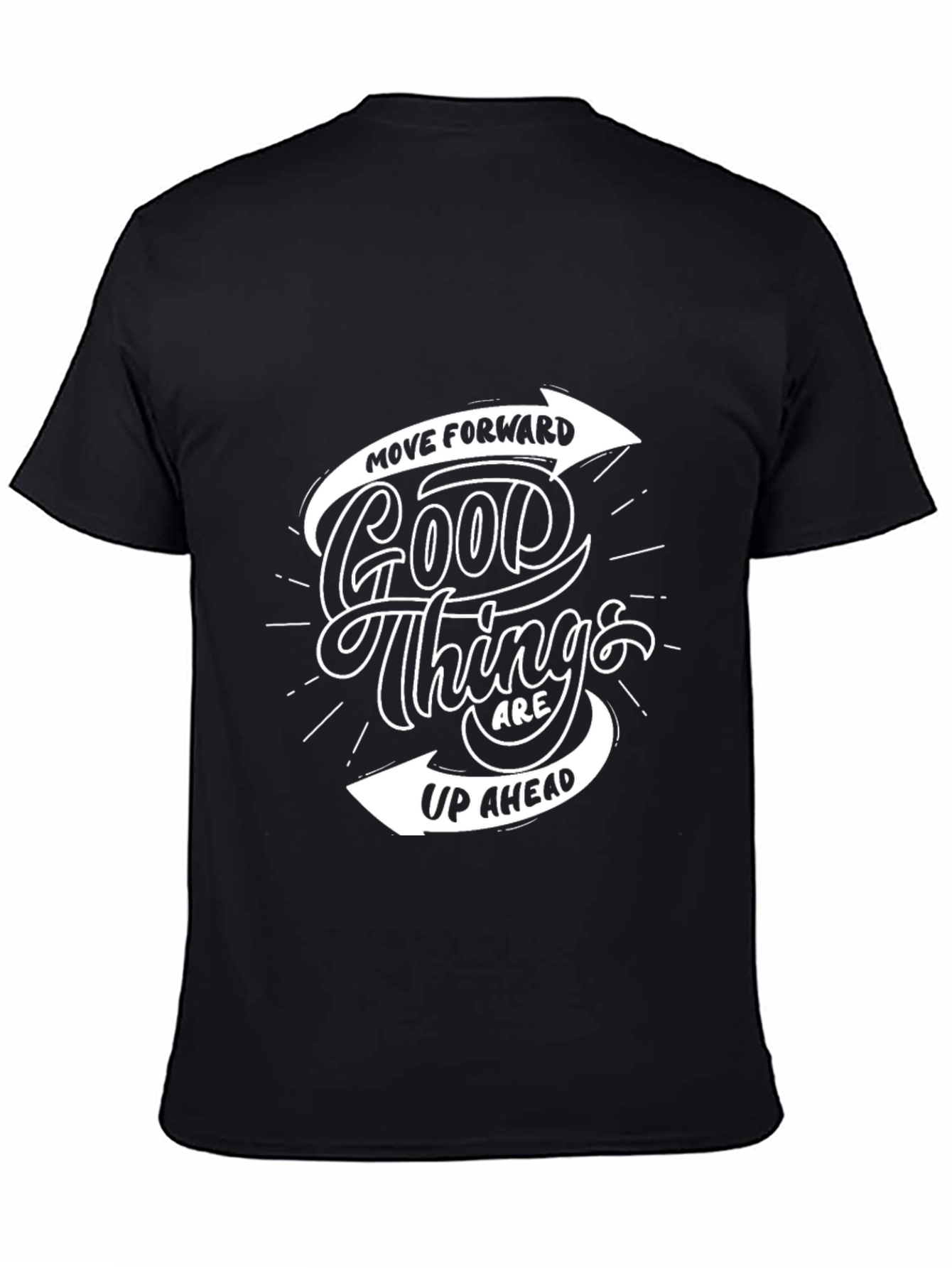 Motivational Black T-Shirt: Good Things Ahead