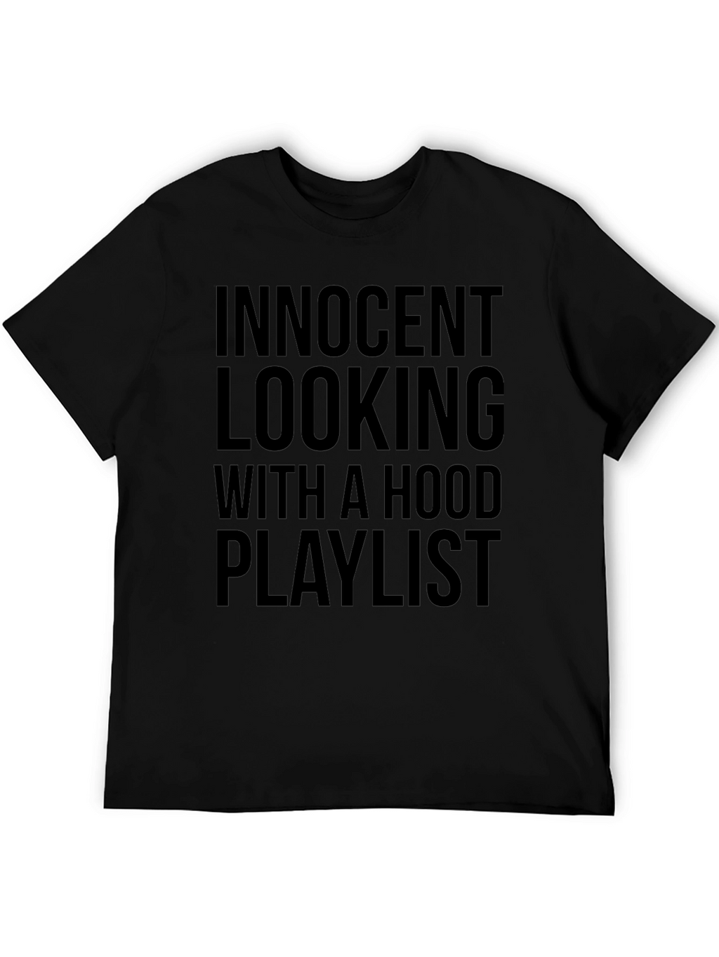 Innocent Looking Hood Playlist Black Graphic T-Shirt