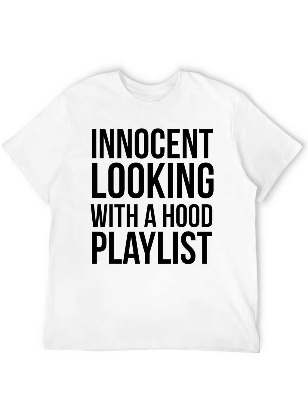 Innocent Looking Hood Playlist Black Graphic T-Shirt