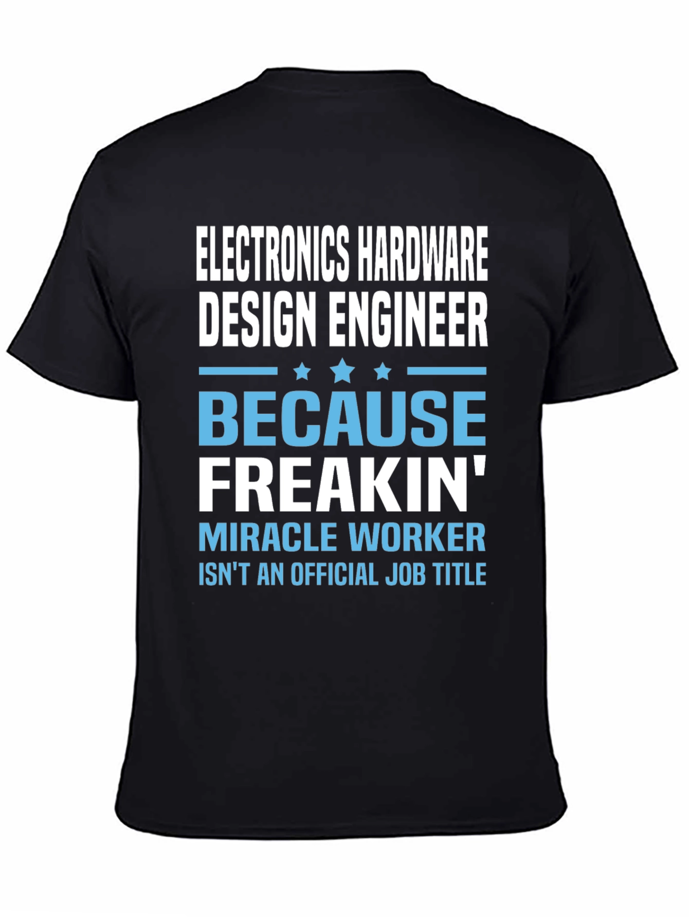 Electronics Hardware Design Engineer Funny T-Shirt