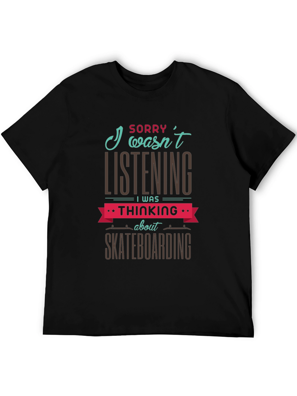 Skateboarding Thought T-Shirt - Black Graphic Tee