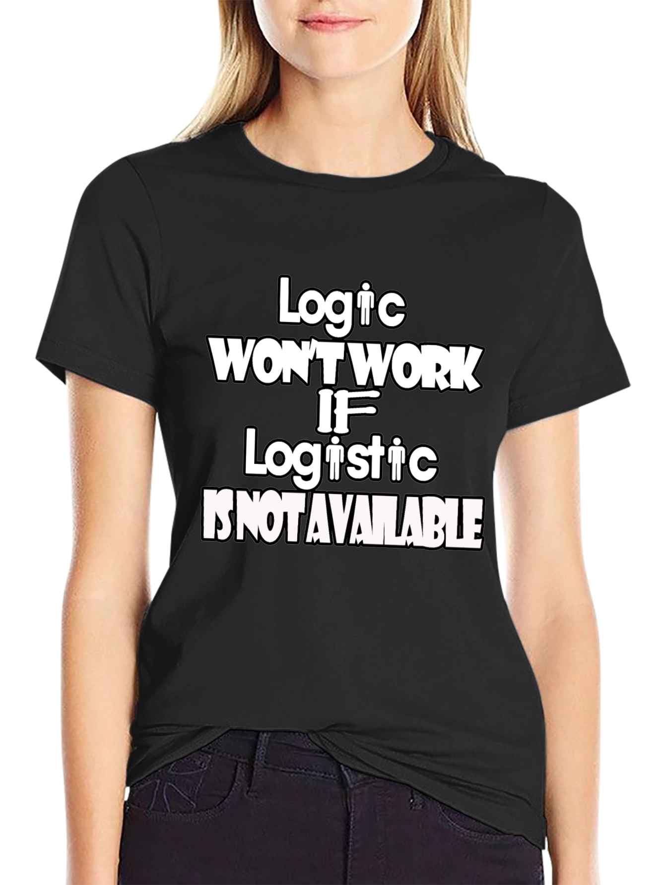 Logic Wont Work Graphic T-Shirt