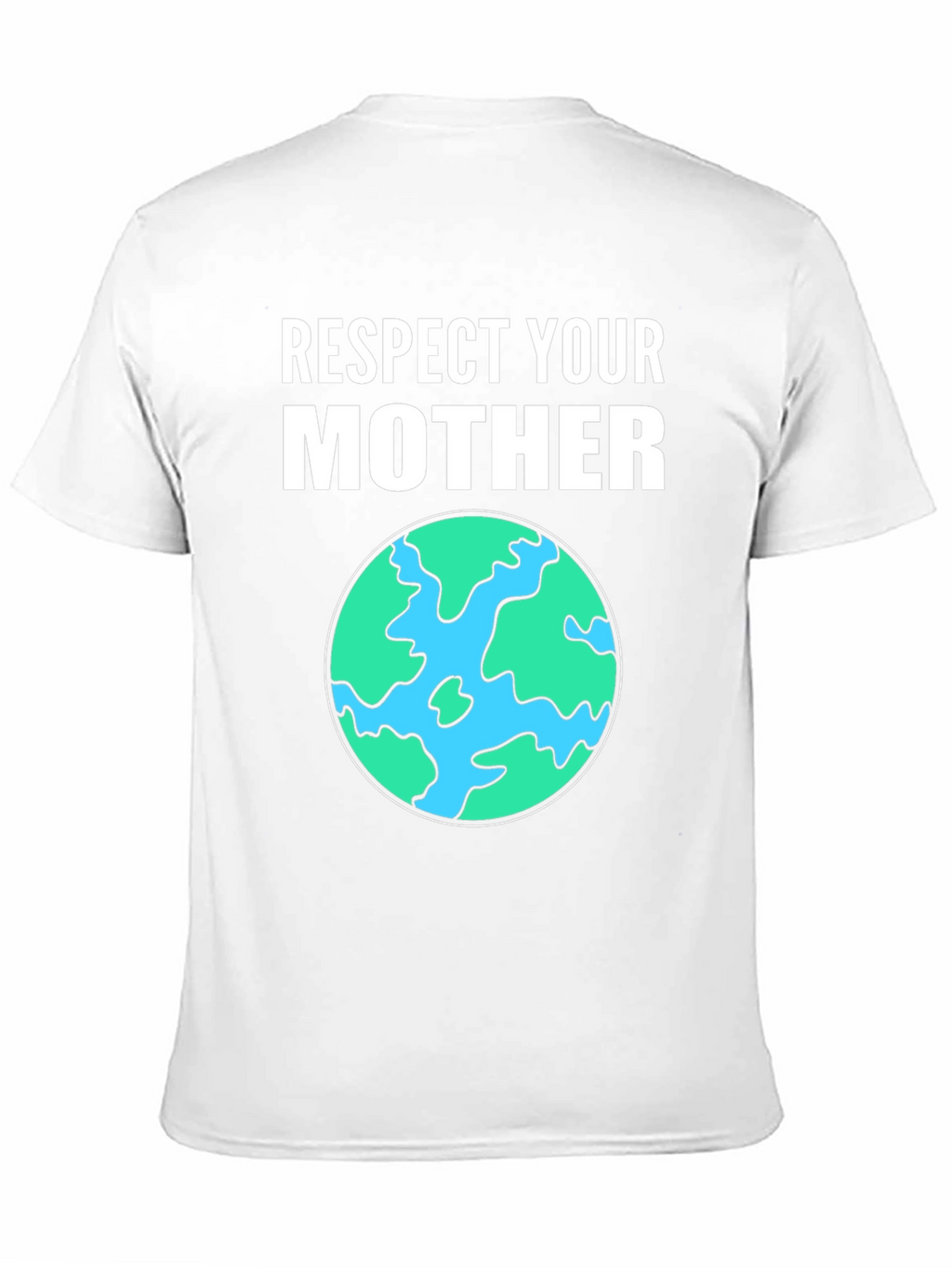 Respect Your Mother Earth Graphic Tee