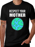 Respect Your Mother Earth Graphic Tee
