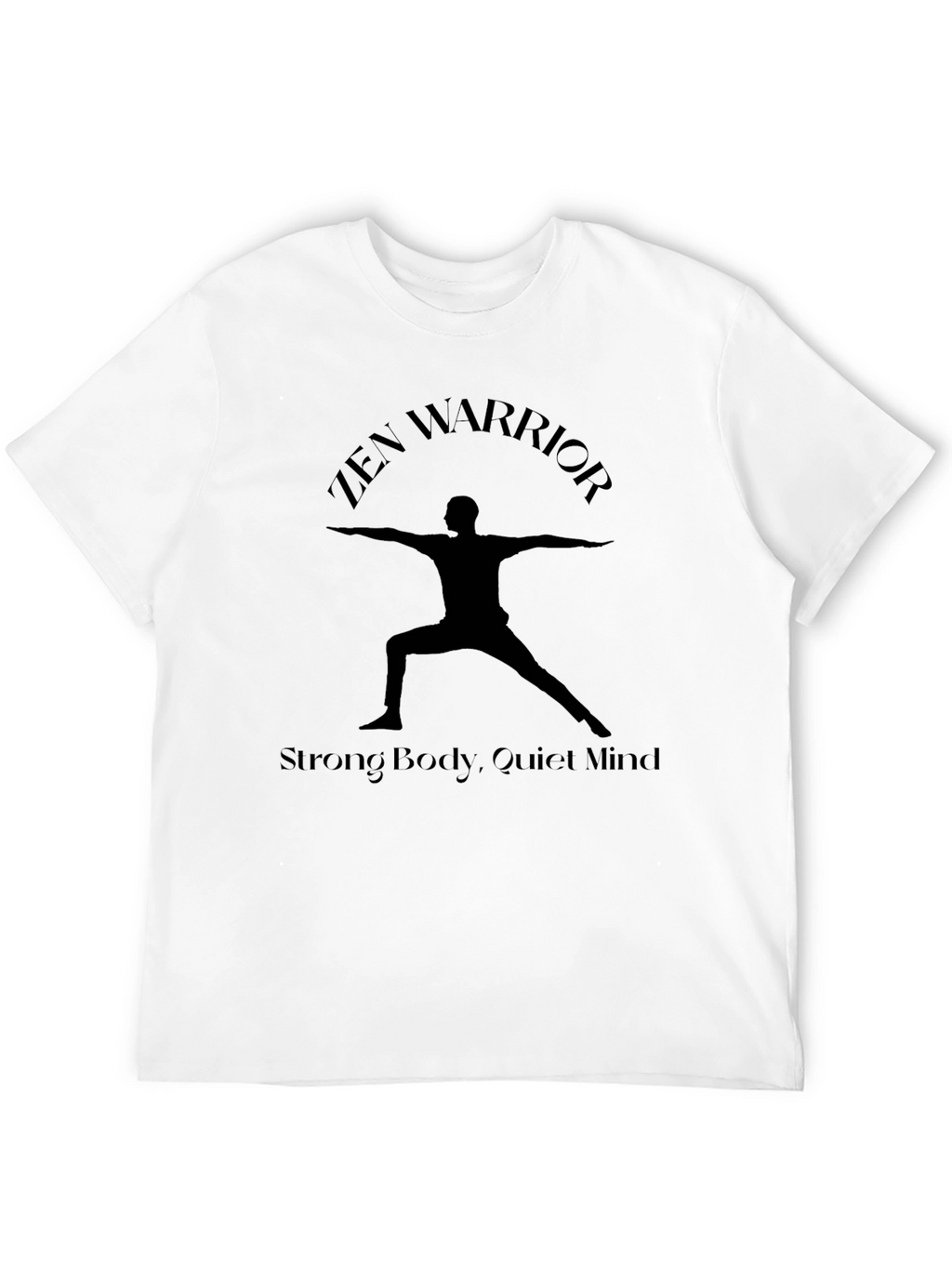 Zen Warrior Strong Body T-Shirt