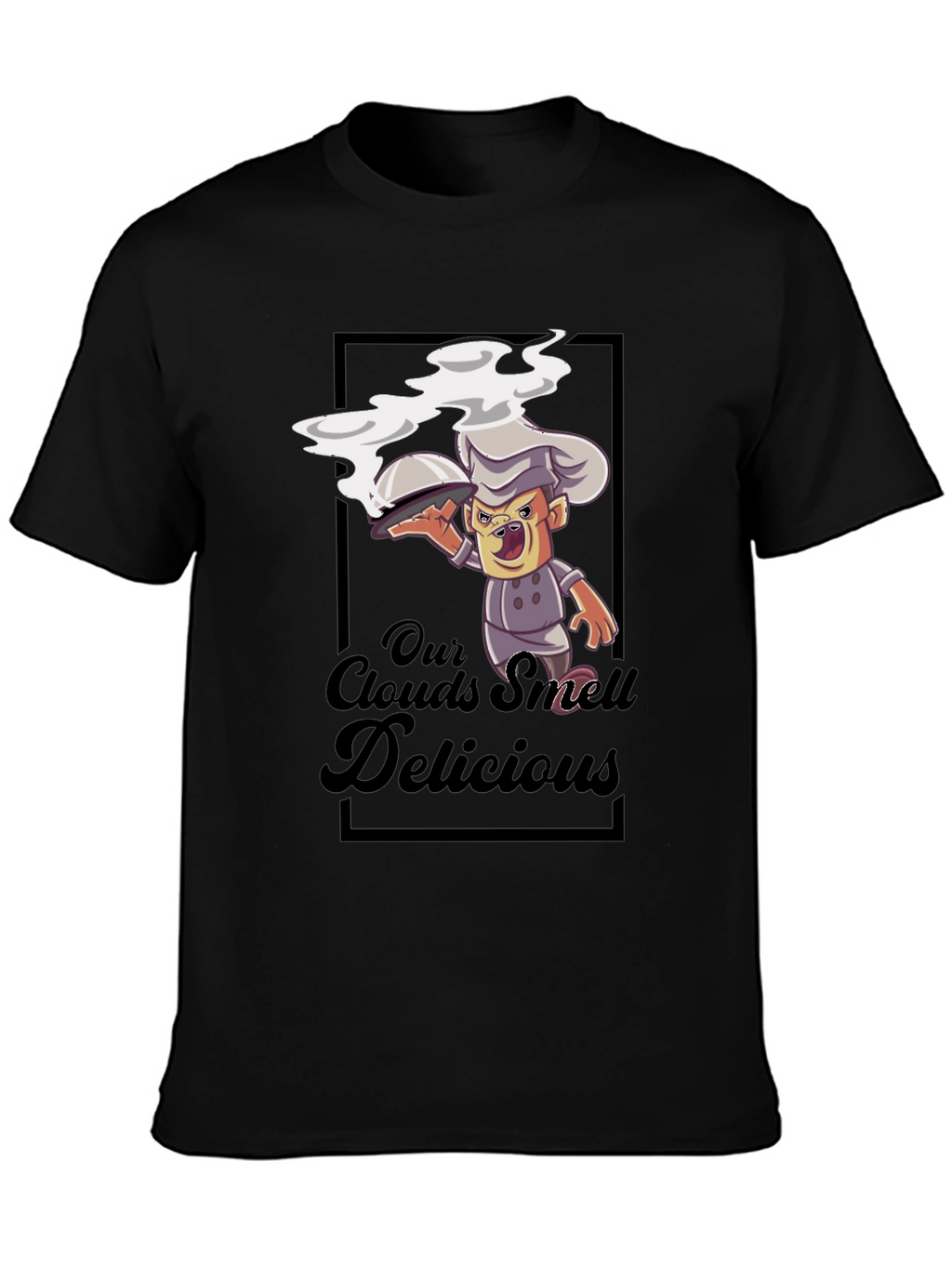 Our Clouds Smell Delicious Black T-Shirt