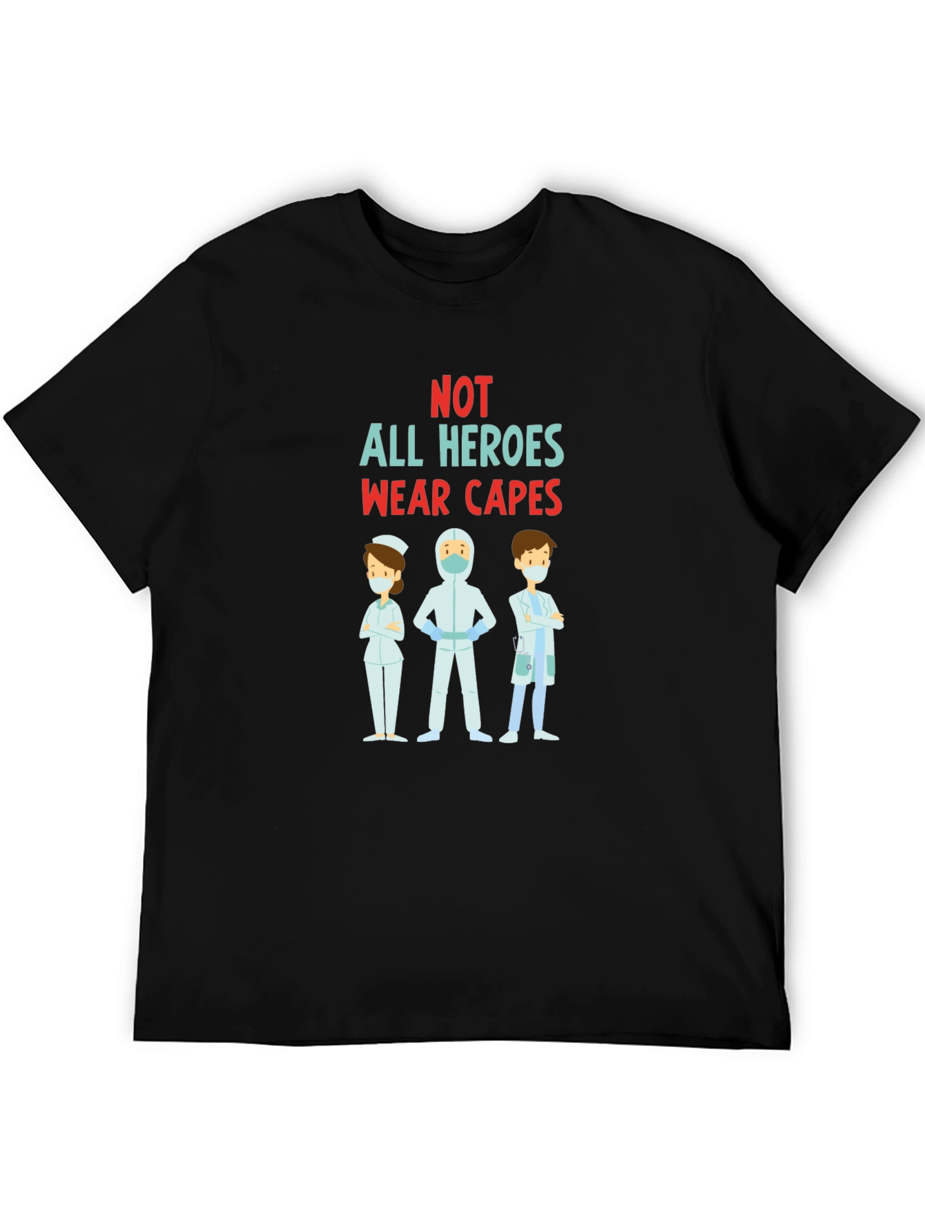 Heroes Wear Scrubs T-Shirt - Support Healthcare