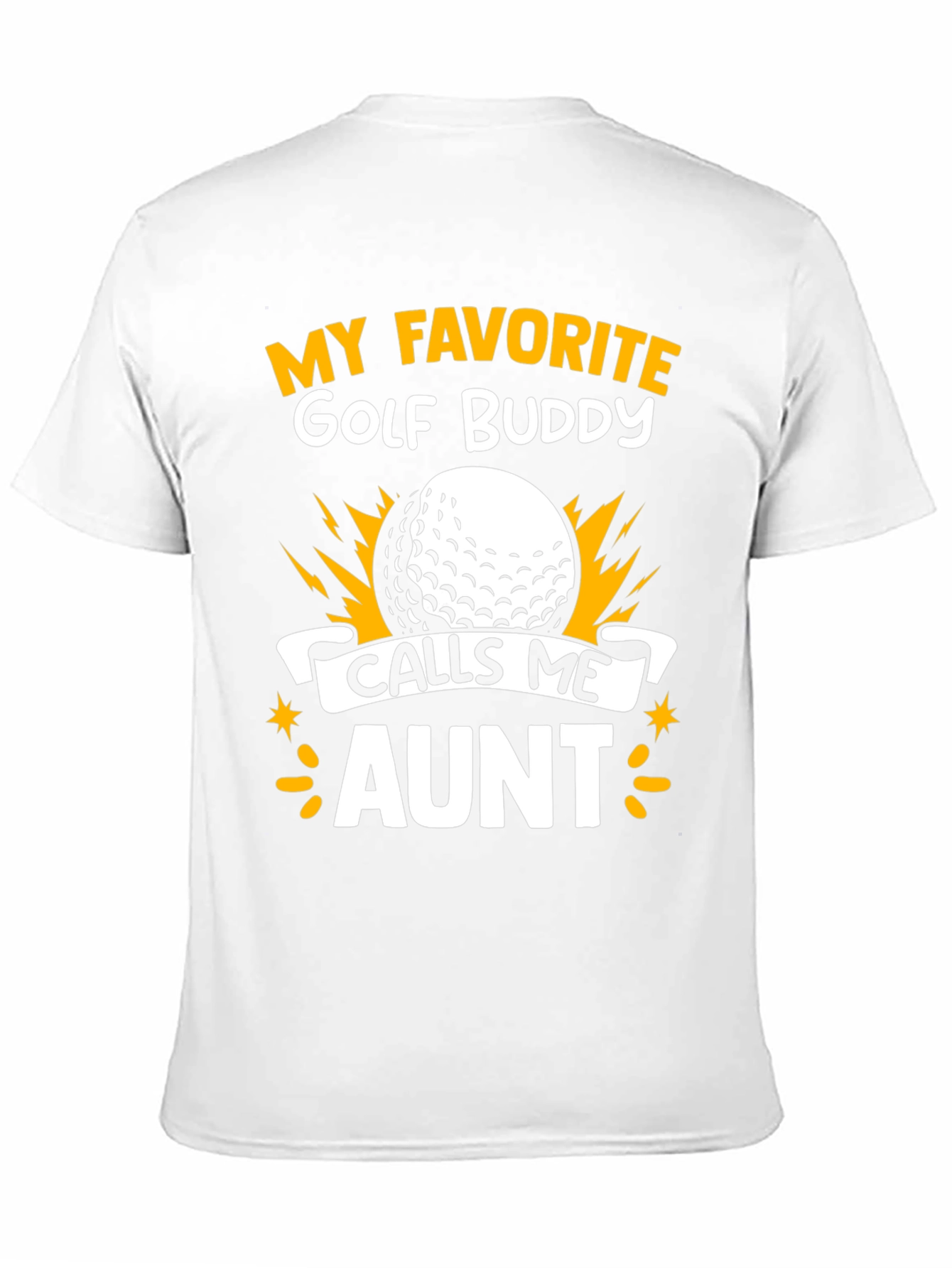 My Favorite Golf Buddy Calls Me Aunt T-Shirt