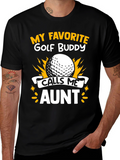 My Favorite Golf Buddy Calls Me Aunt T-Shirt
