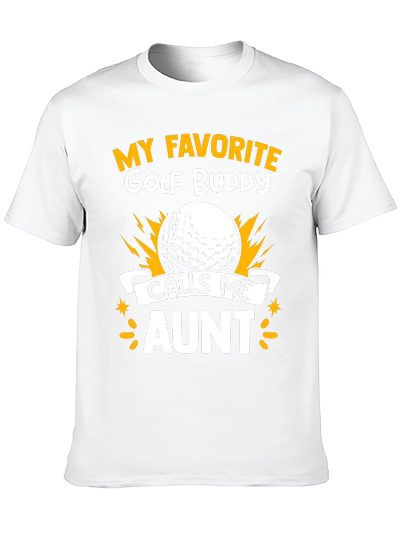 My Favorite Golf Buddy Calls Me Aunt T-Shirt