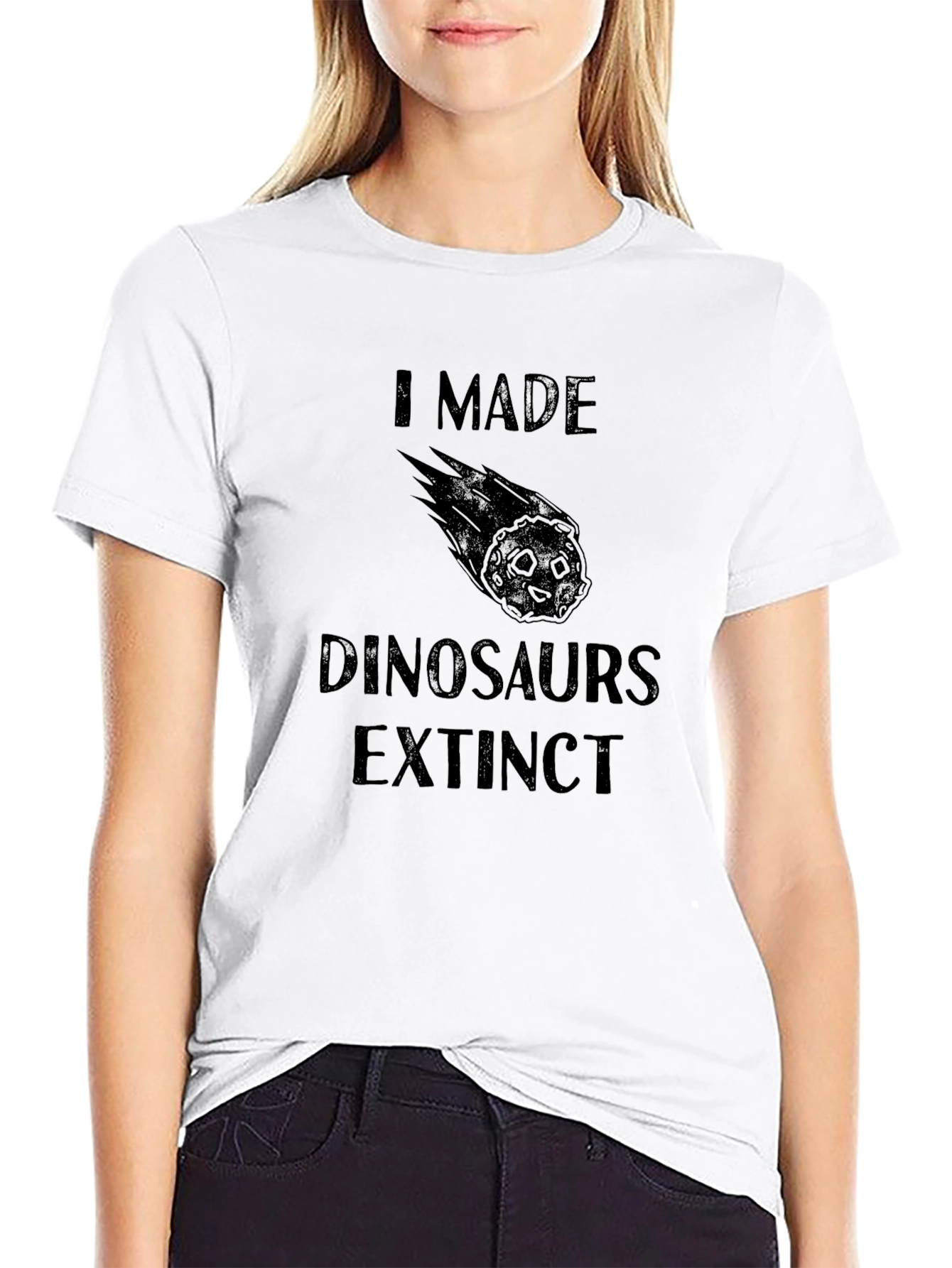 I Made Dinosaurs Extinct Novelty T-Shirt