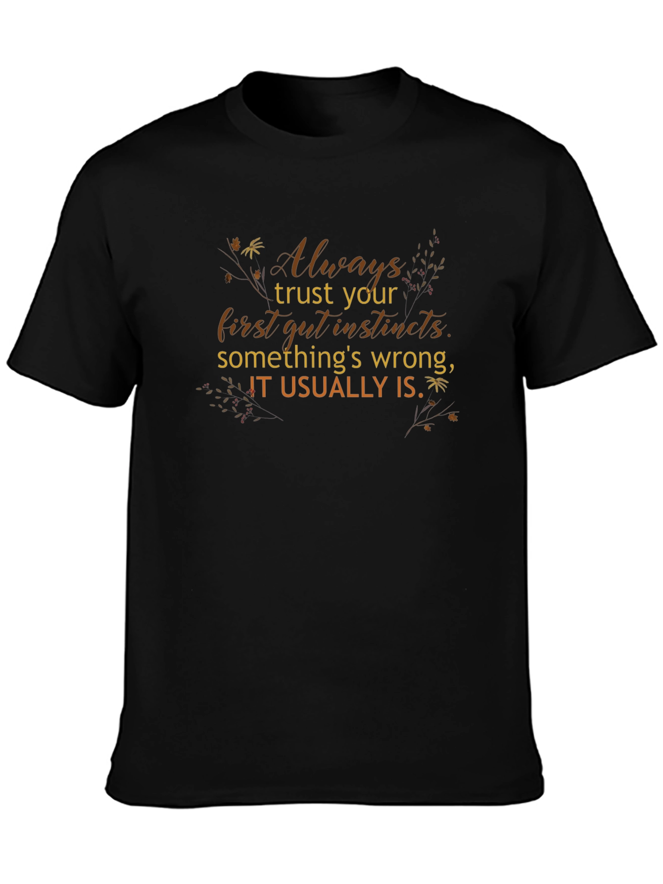 Trust Your Gut Instincts Black Graphic Tee