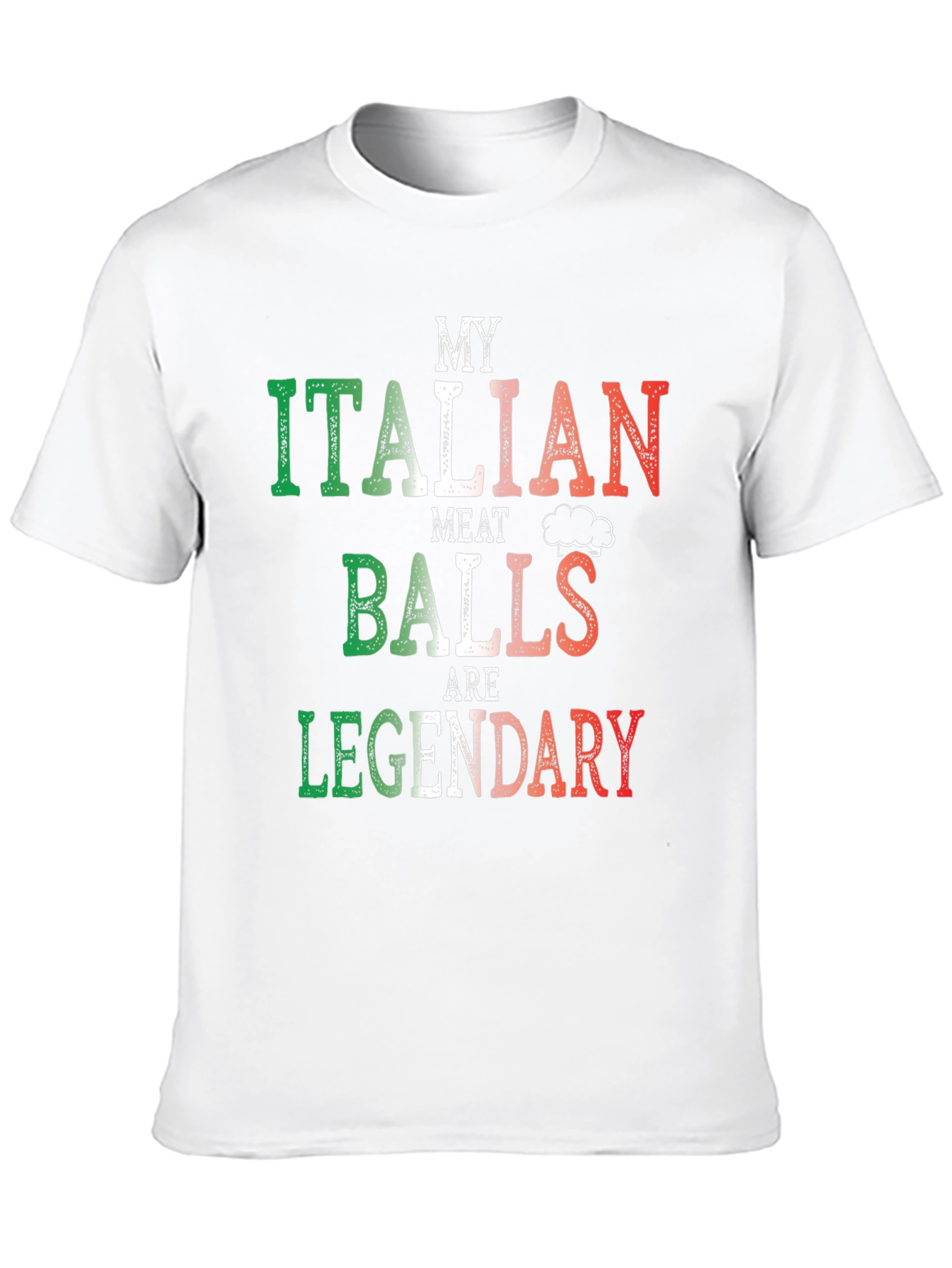 Italian Meatballs T-Shirt - Legendary Funny Foodie Tee