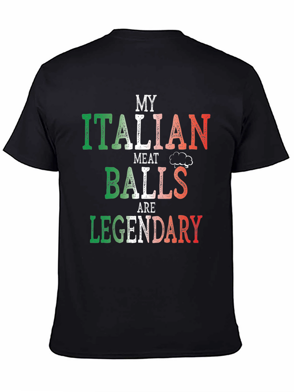 Italian Meatballs T-Shirt - Legendary Funny Foodie Tee