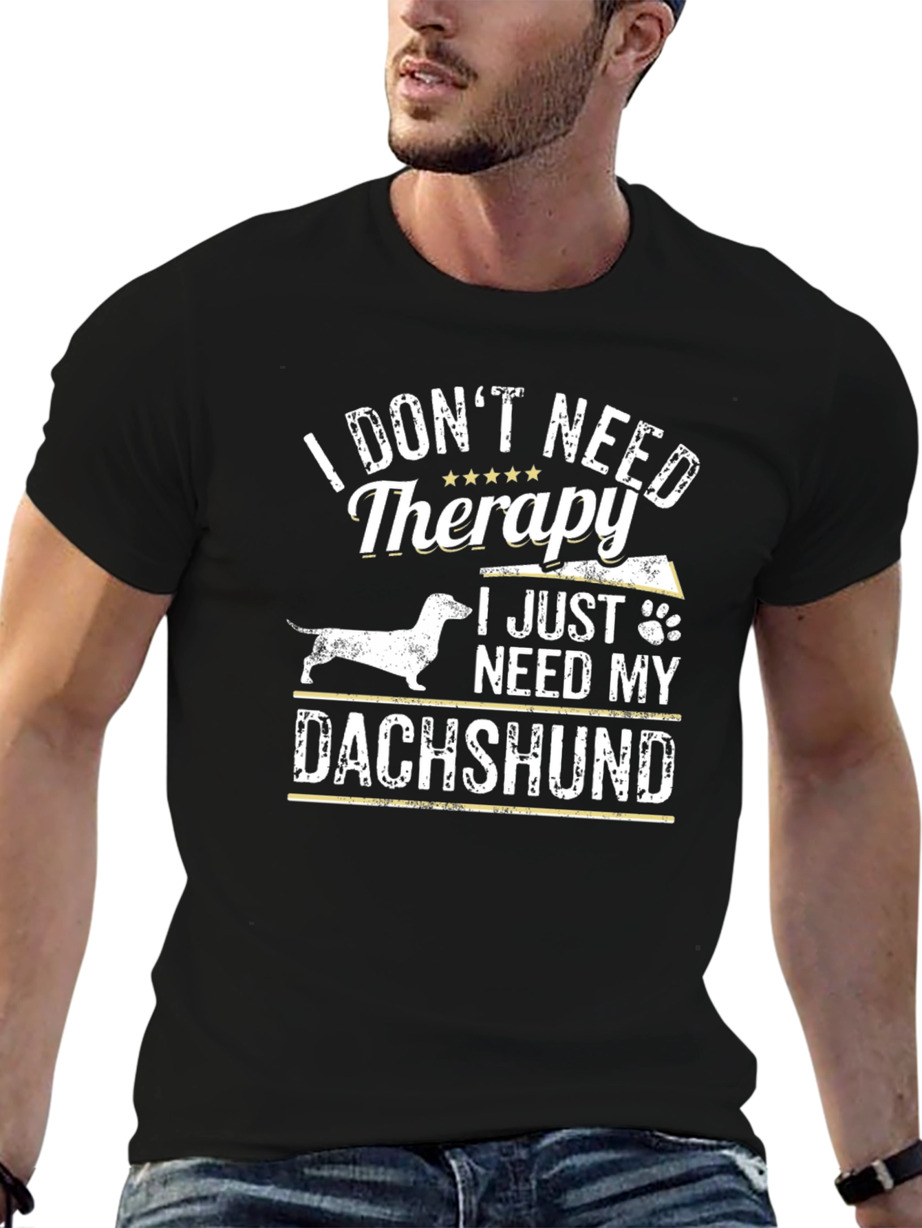 Funny Dachshund T-Shirt: I Dont Need Therapy