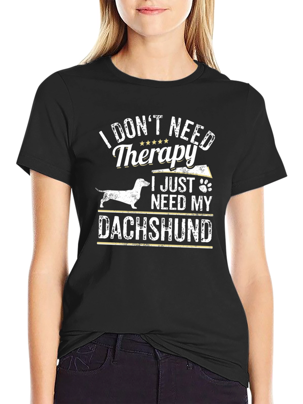 Funny Dachshund T-Shirt: I Dont Need Therapy