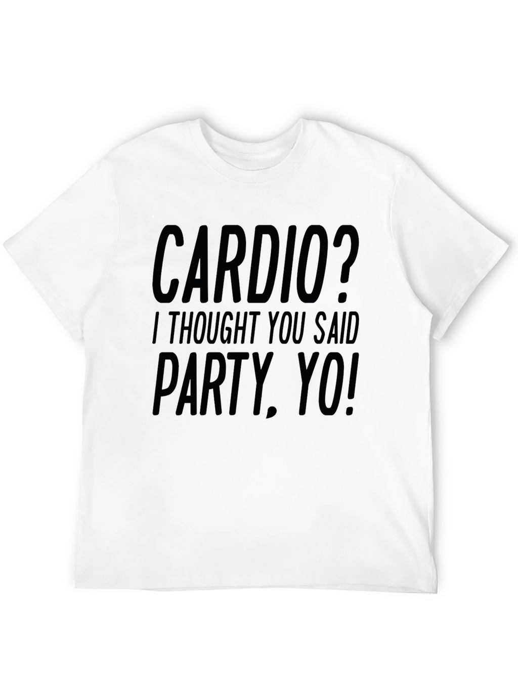 Cardio? Party Yo! Black Graphic Tee