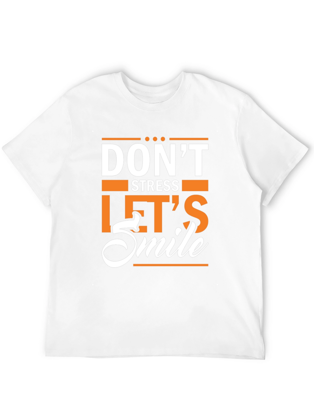 Dont Stress Lets Smile Graphic T-Shirt