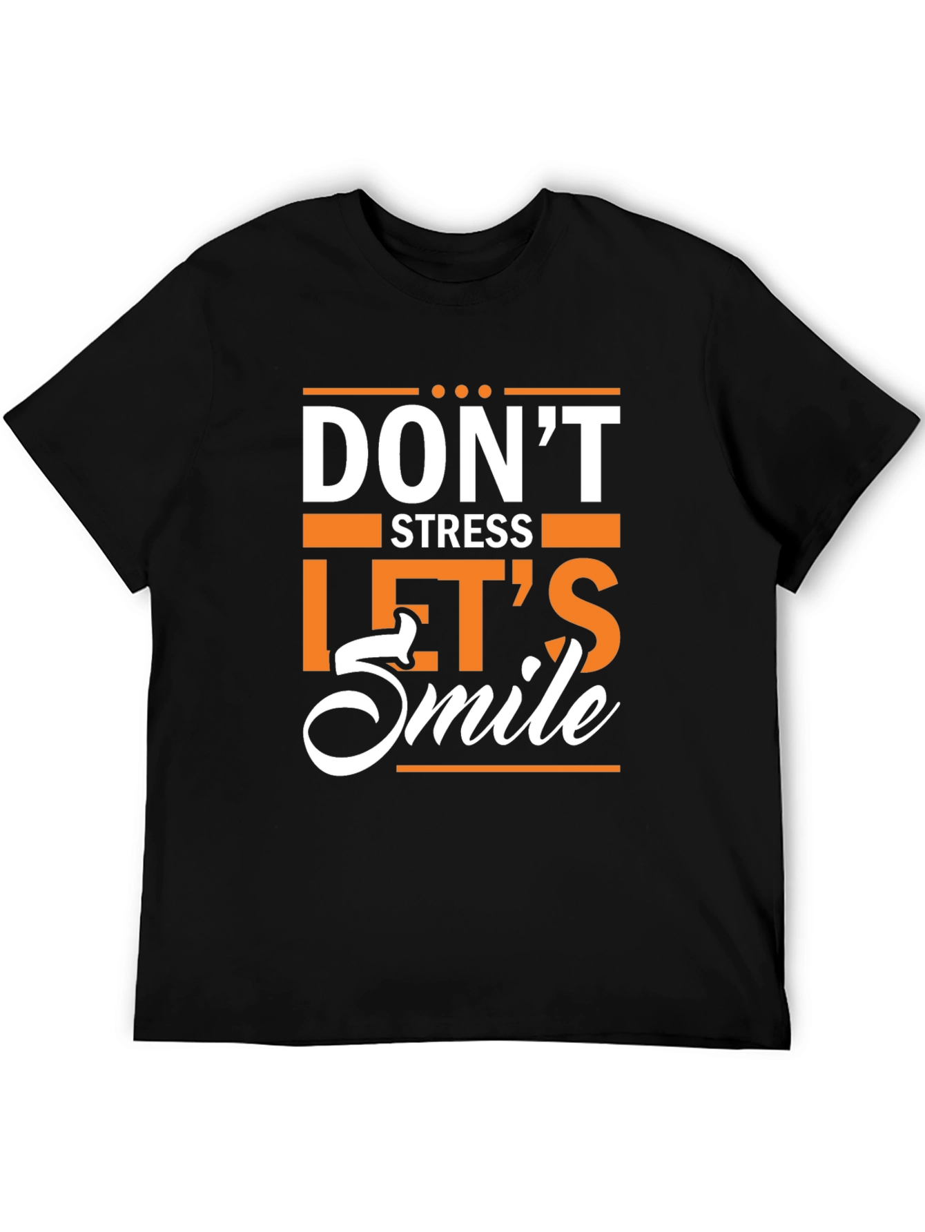 Dont Stress Lets Smile Graphic T-Shirt
