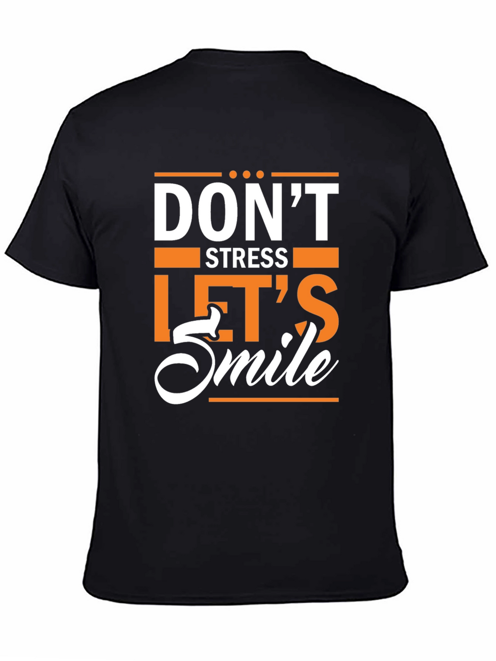 Dont Stress Lets Smile Graphic T-Shirt