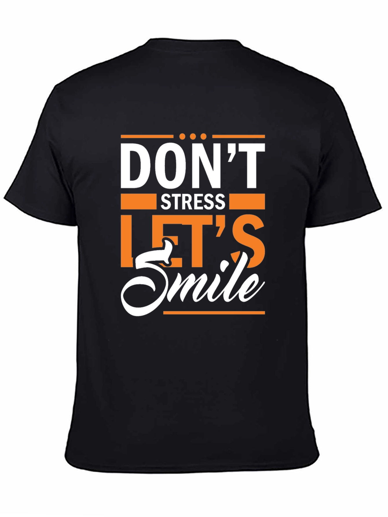 Dont Stress Lets Smile Graphic T-Shirt