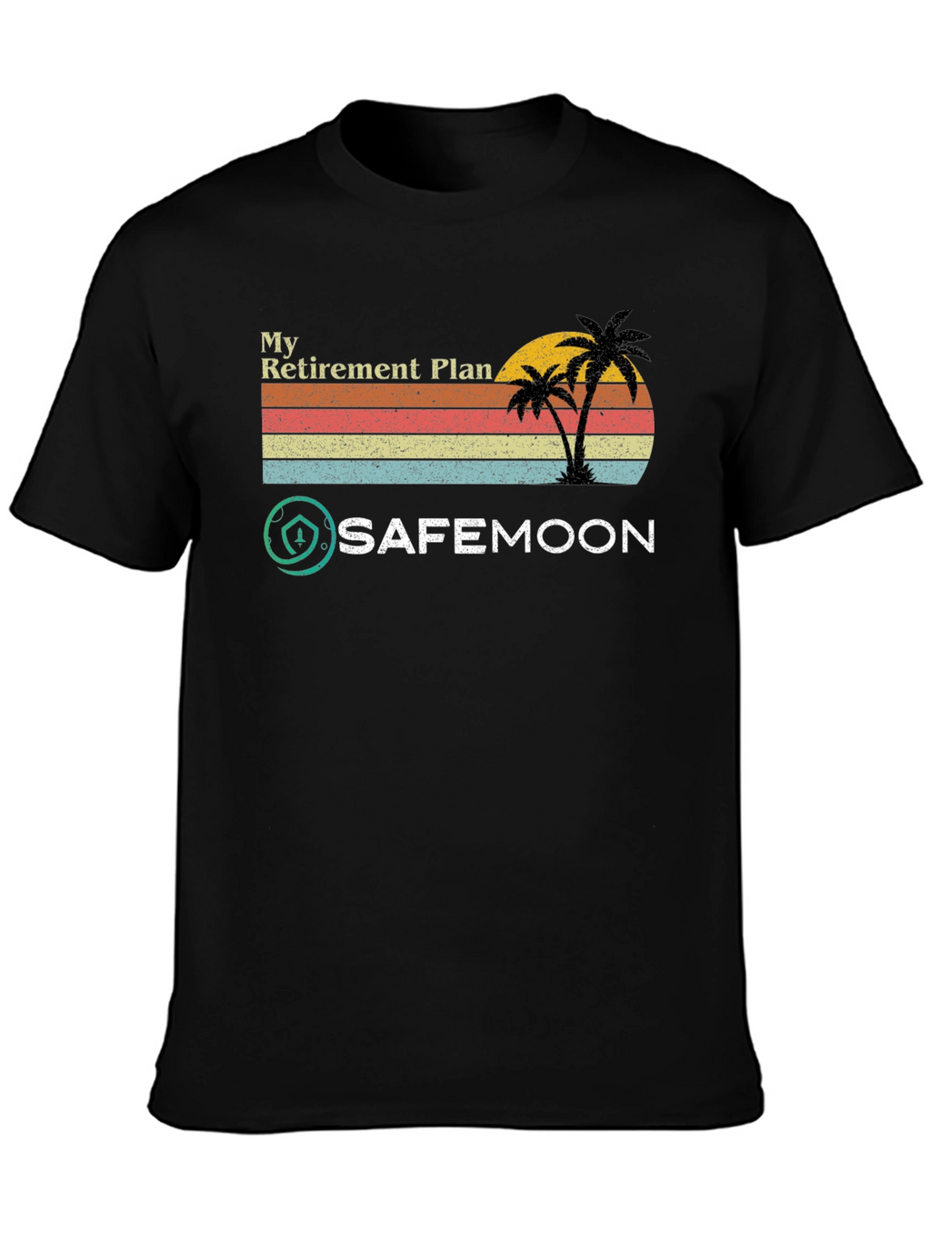 Safemoon Retirement Plan T-Shirt - Crypto Tee
