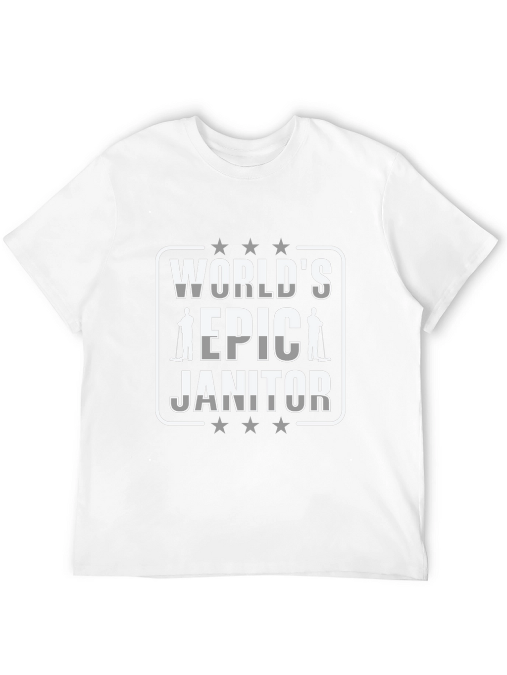 Worlds Epic Janitor Graphic T-Shirt
