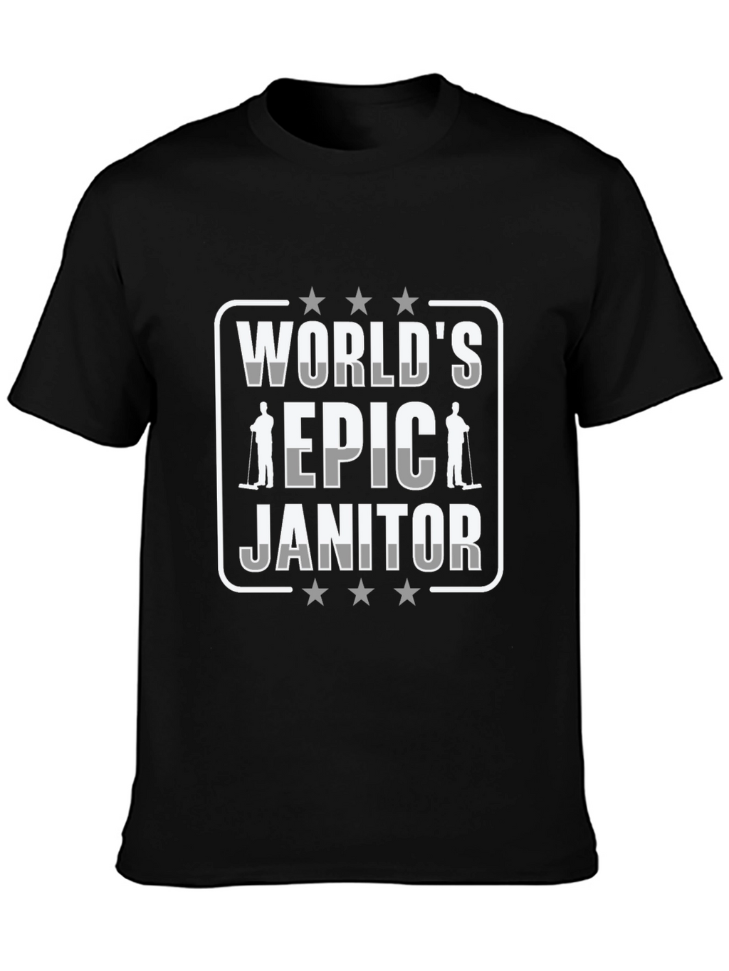 Worlds Epic Janitor Graphic T-Shirt