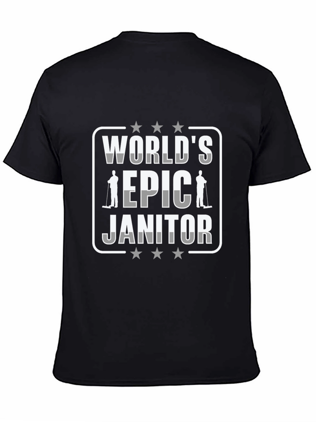 Worlds Epic Janitor Graphic T-Shirt