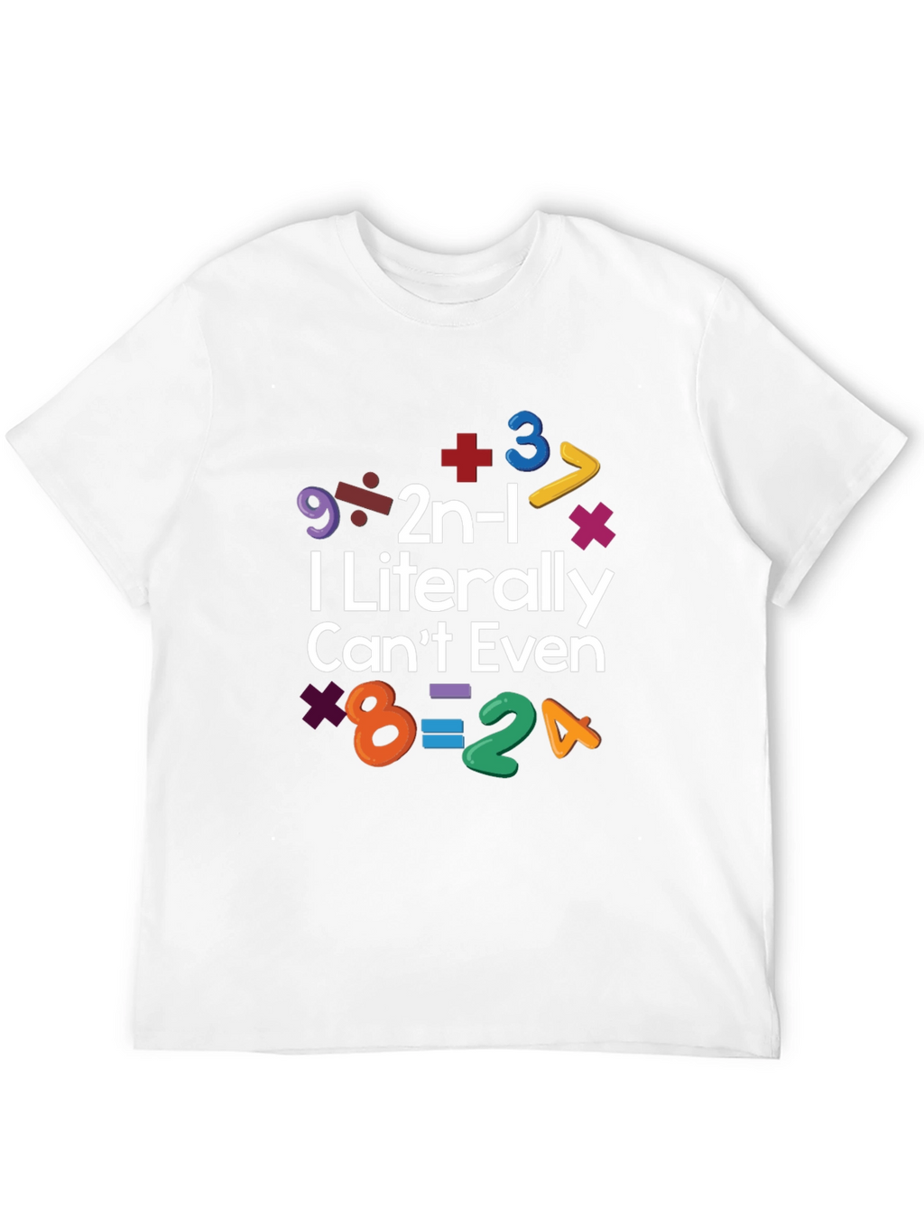 I Literally Cant Even Math Equation T-Shirt